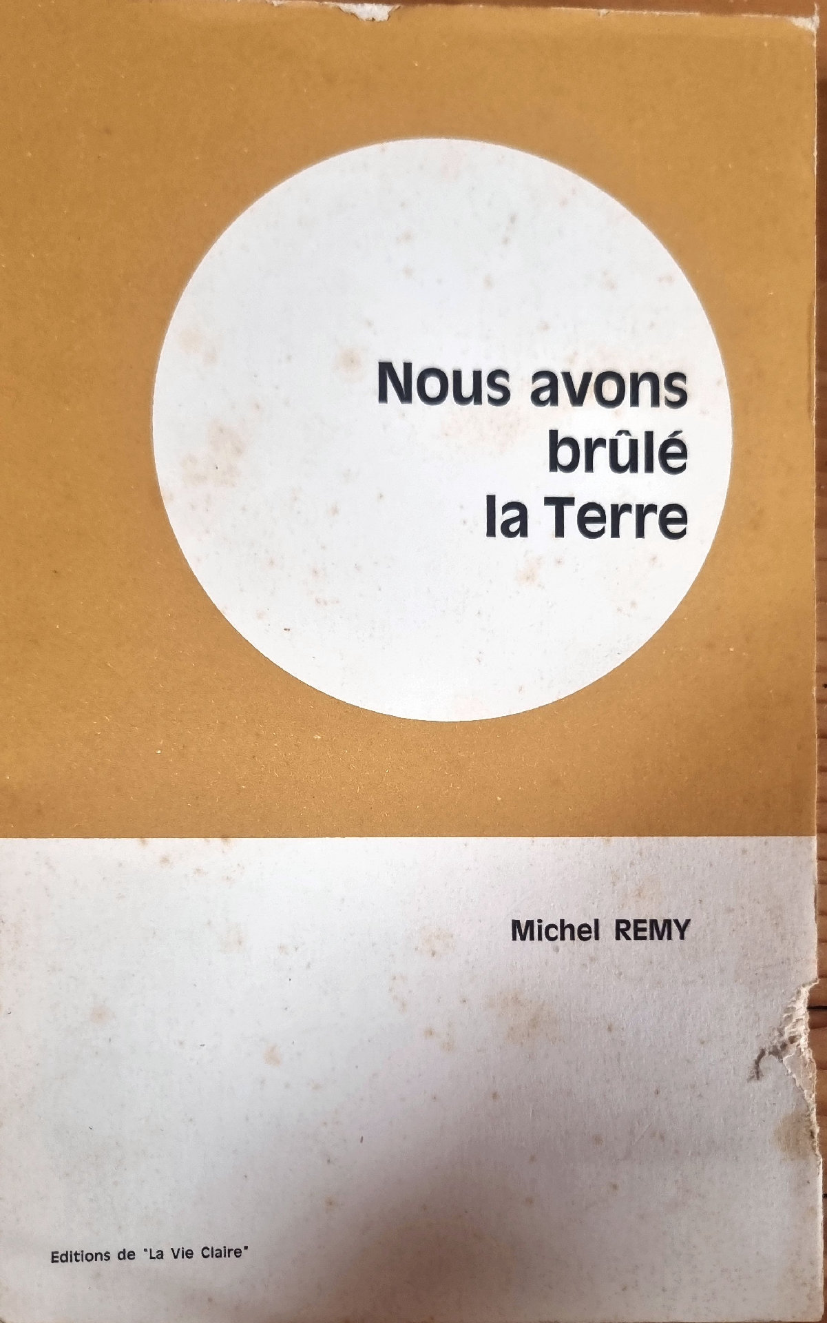 Nous avons brûlé la Terre