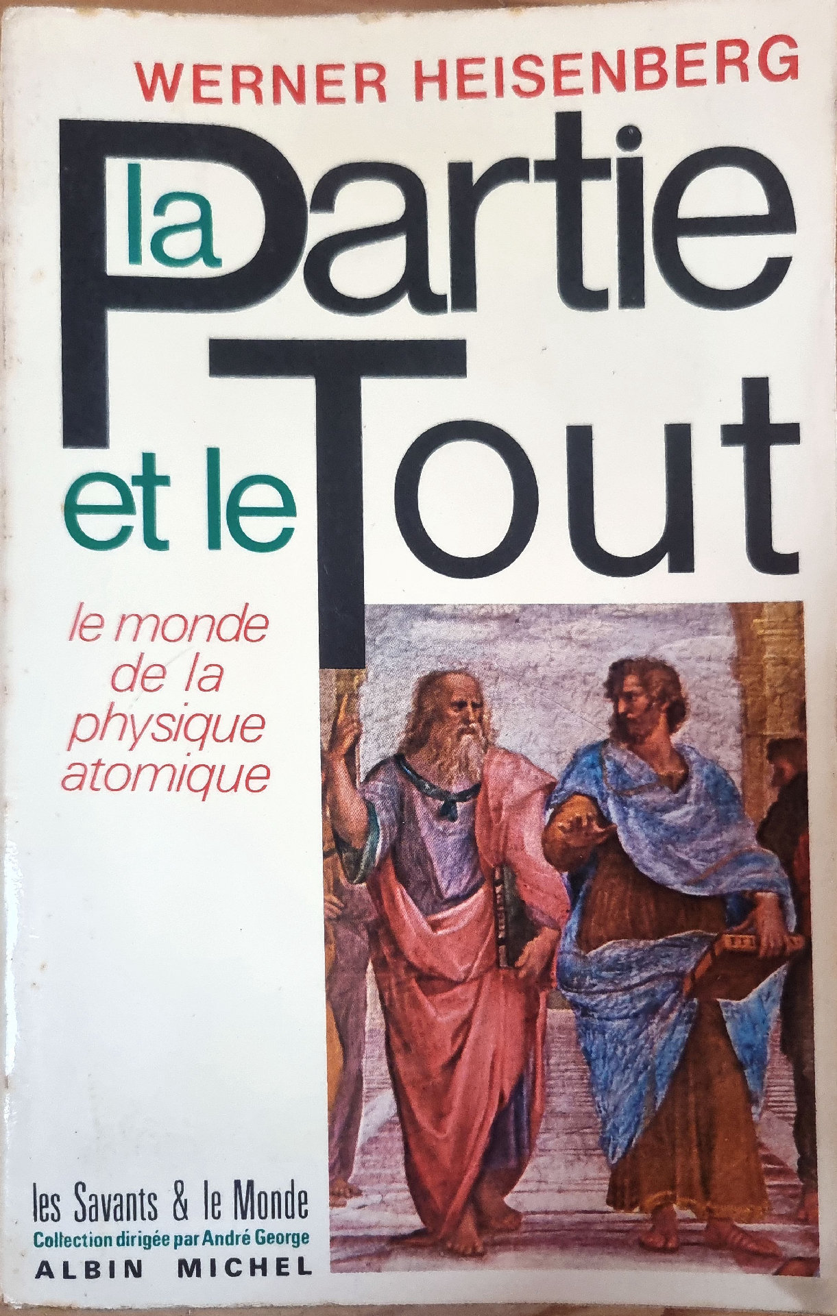 La Partie et le Tout : le monde de la physique atomique