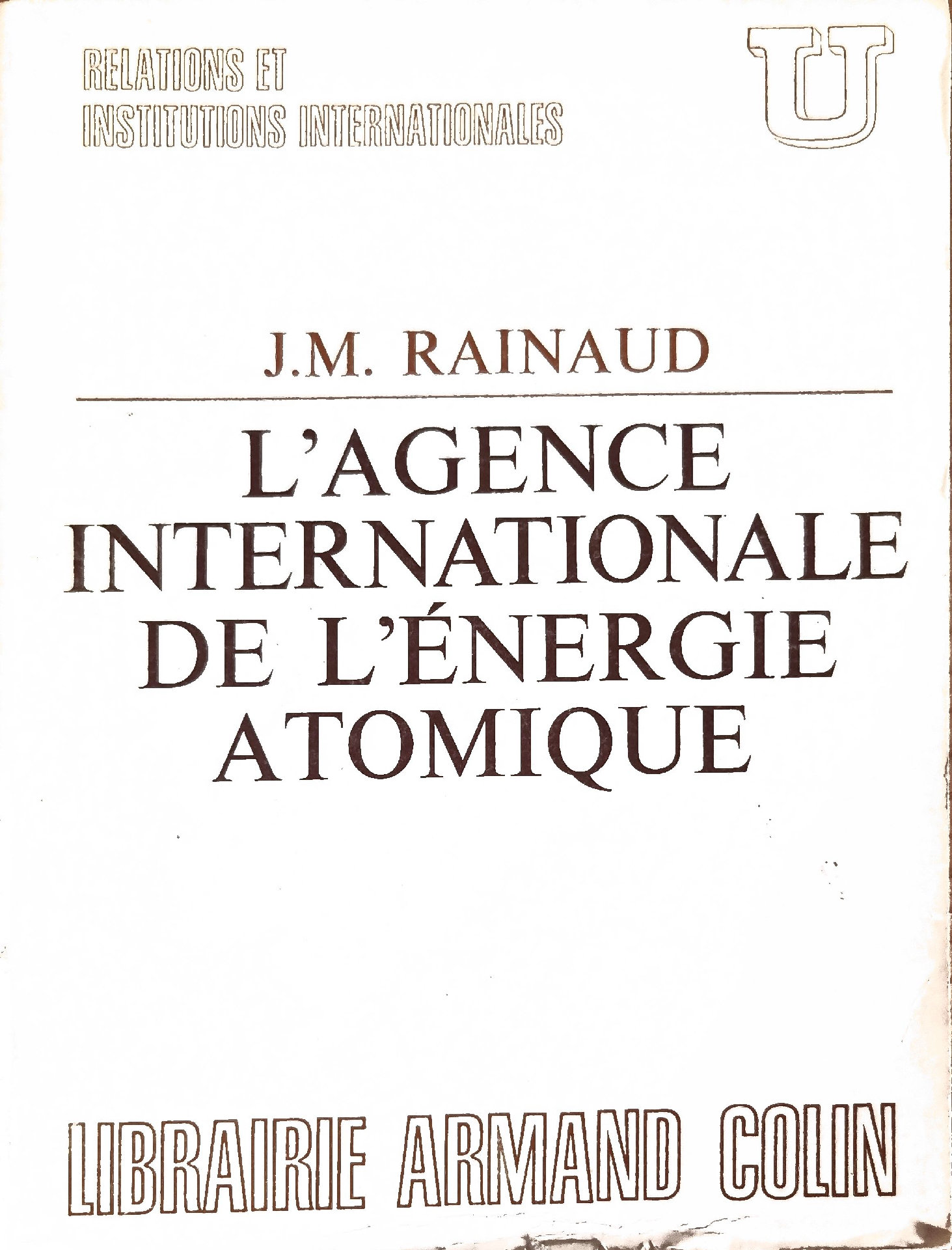 L&rsquo;AGENCE INTERNATIONALE DE L&rsquo;ÉNERGIE ATOMIQUE
