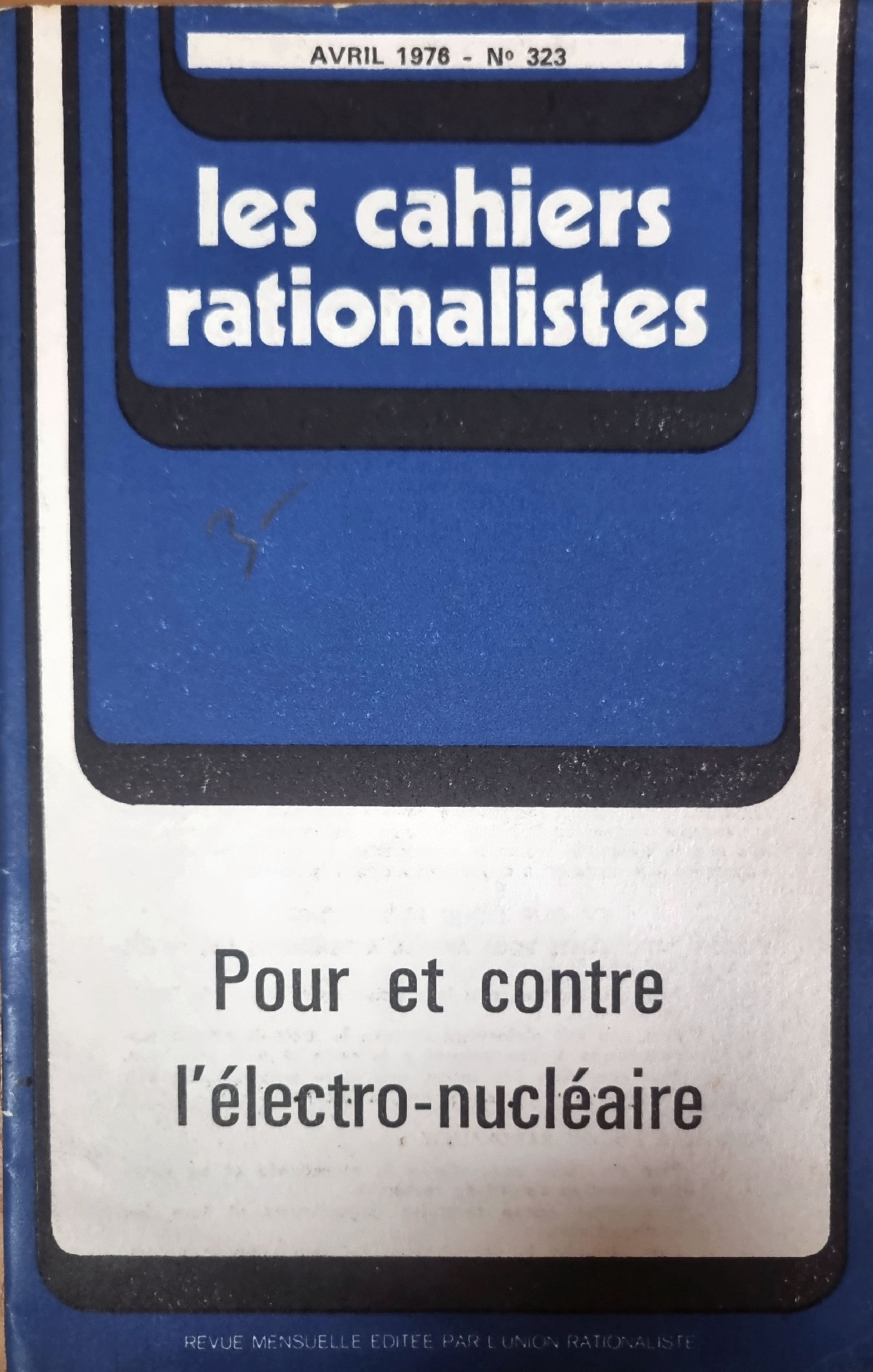les cahiers rationalistes : Pour et contre l&rsquo;électro-nucléaire