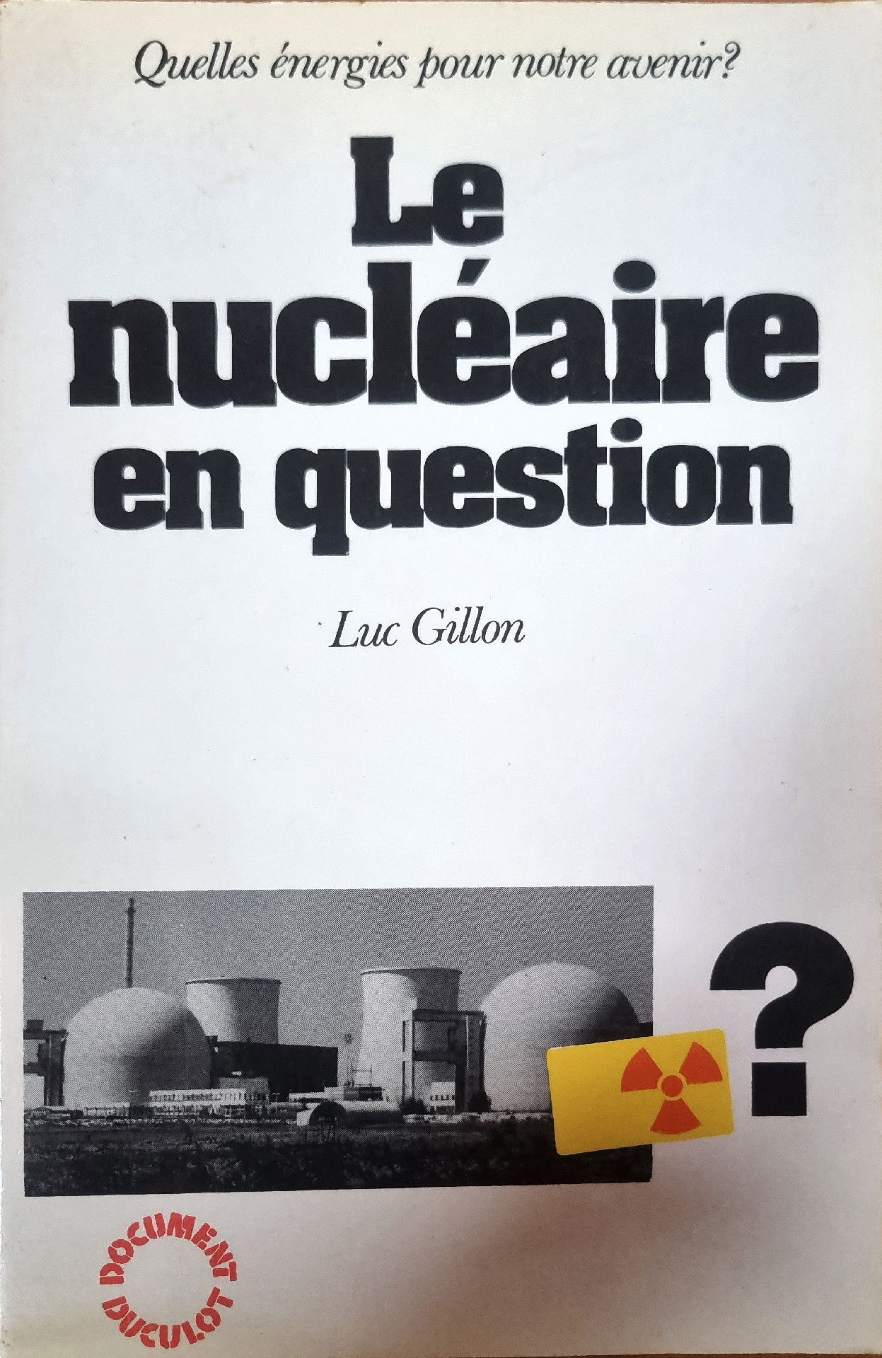 Le nucléaire en question
