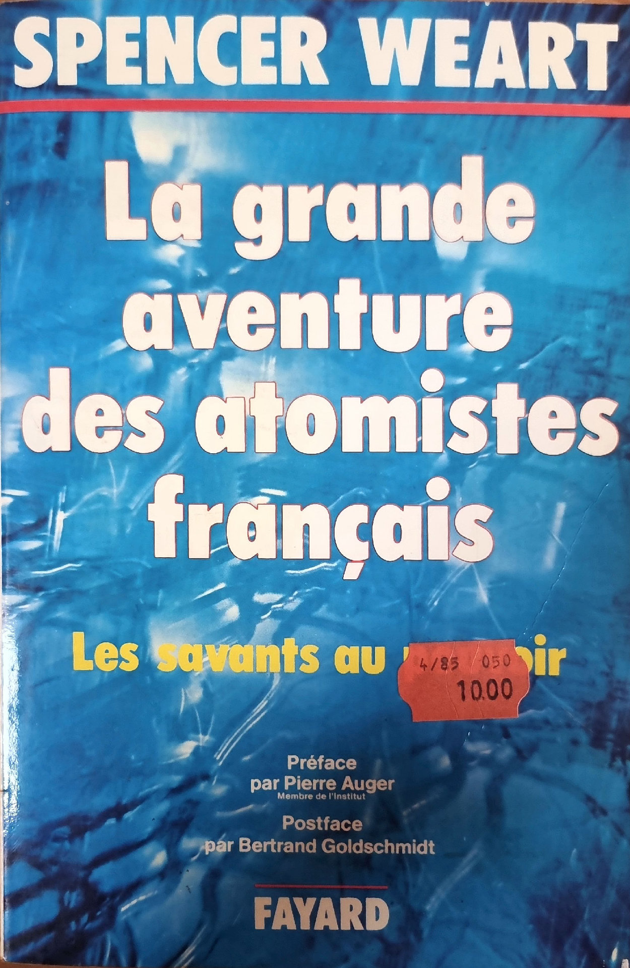 La grande aventure des atomistes français : Les savants au pouvoir