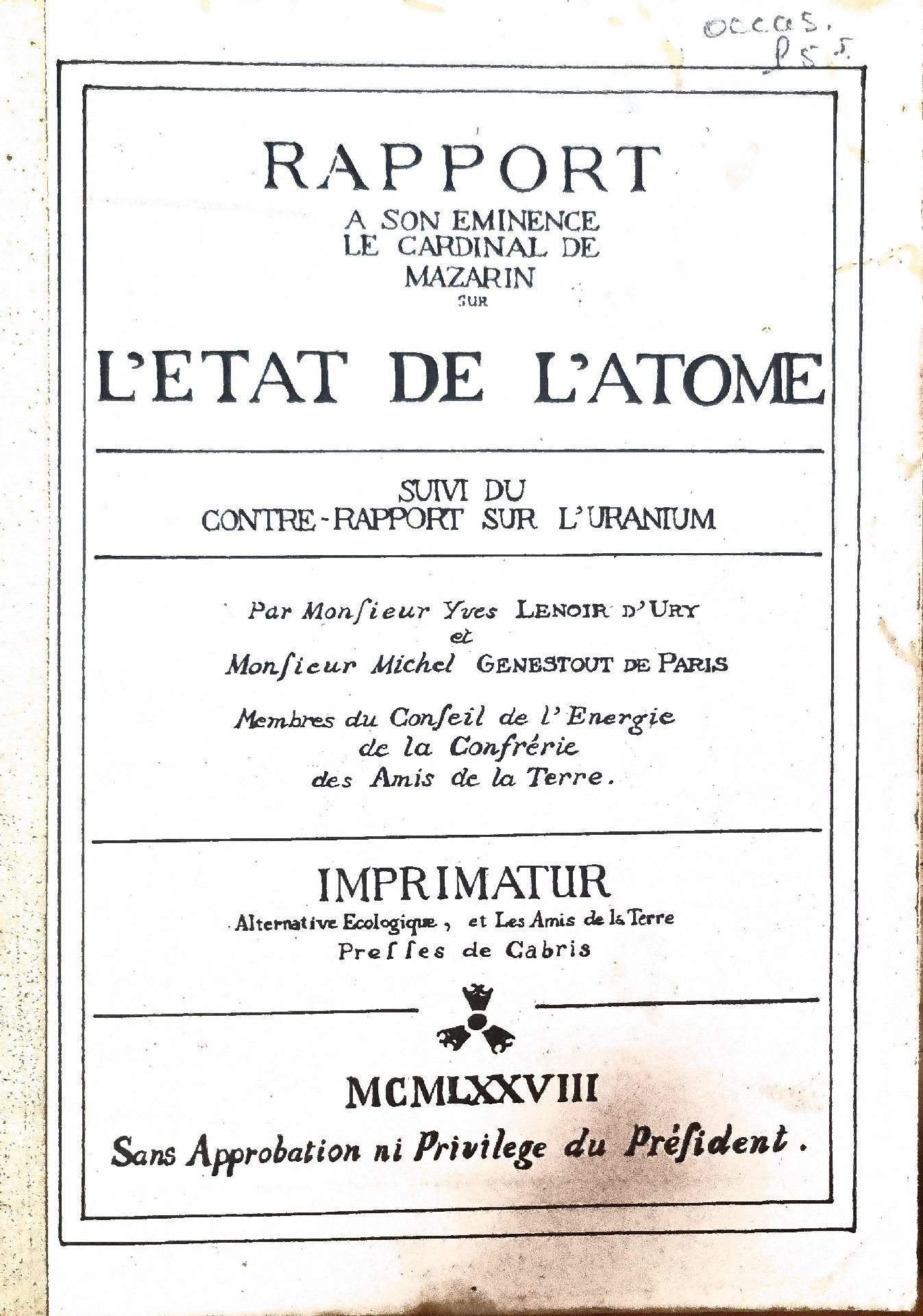 Rapport à son Eminence le Cardinal de Mazarin sur l&rsquo;état de l&rsquo;atome suivi du Contre-rapport sur l&rsquo;uranium