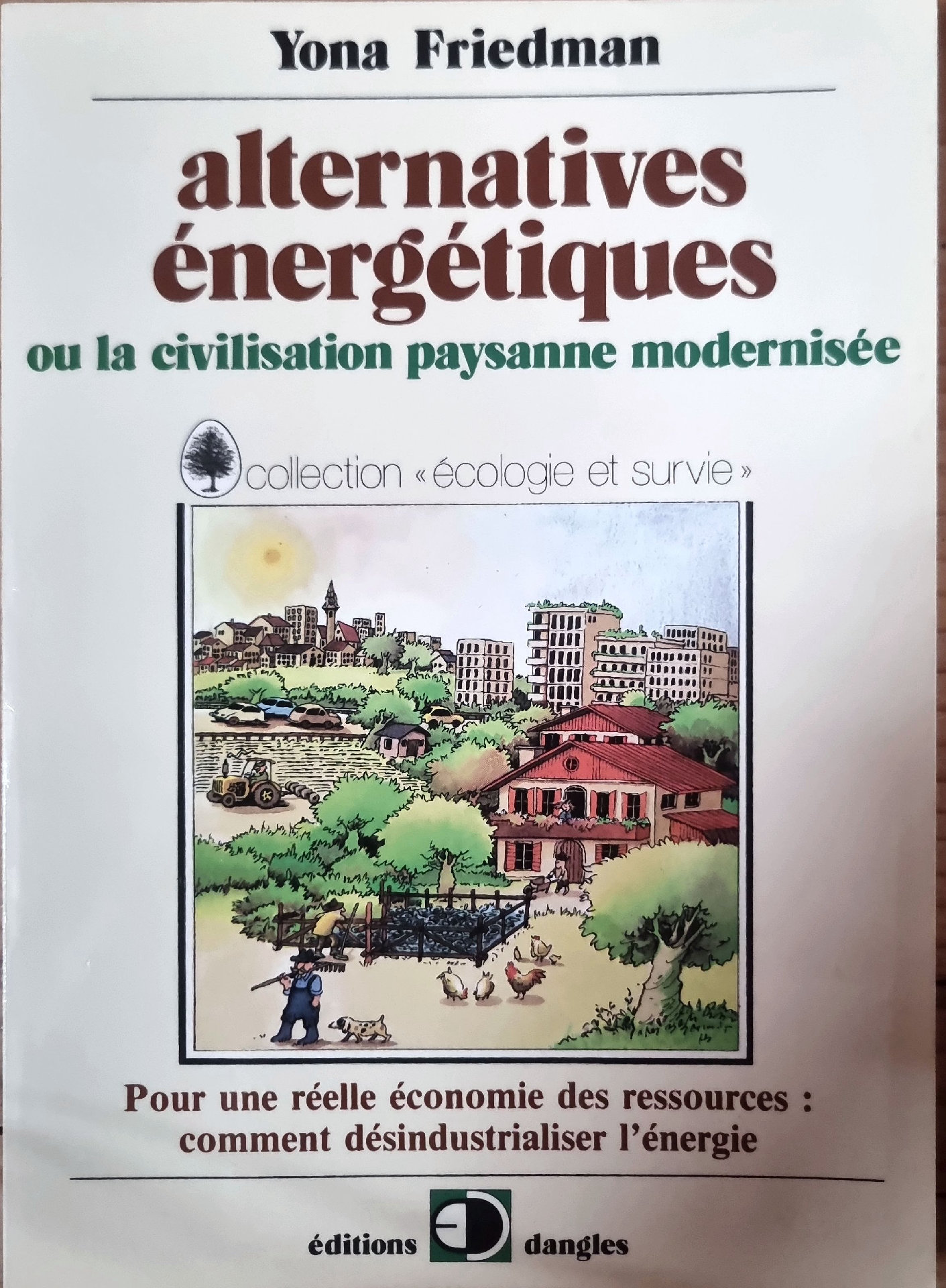 alternatives énergétiques ou la civilisation paysanne modernisée