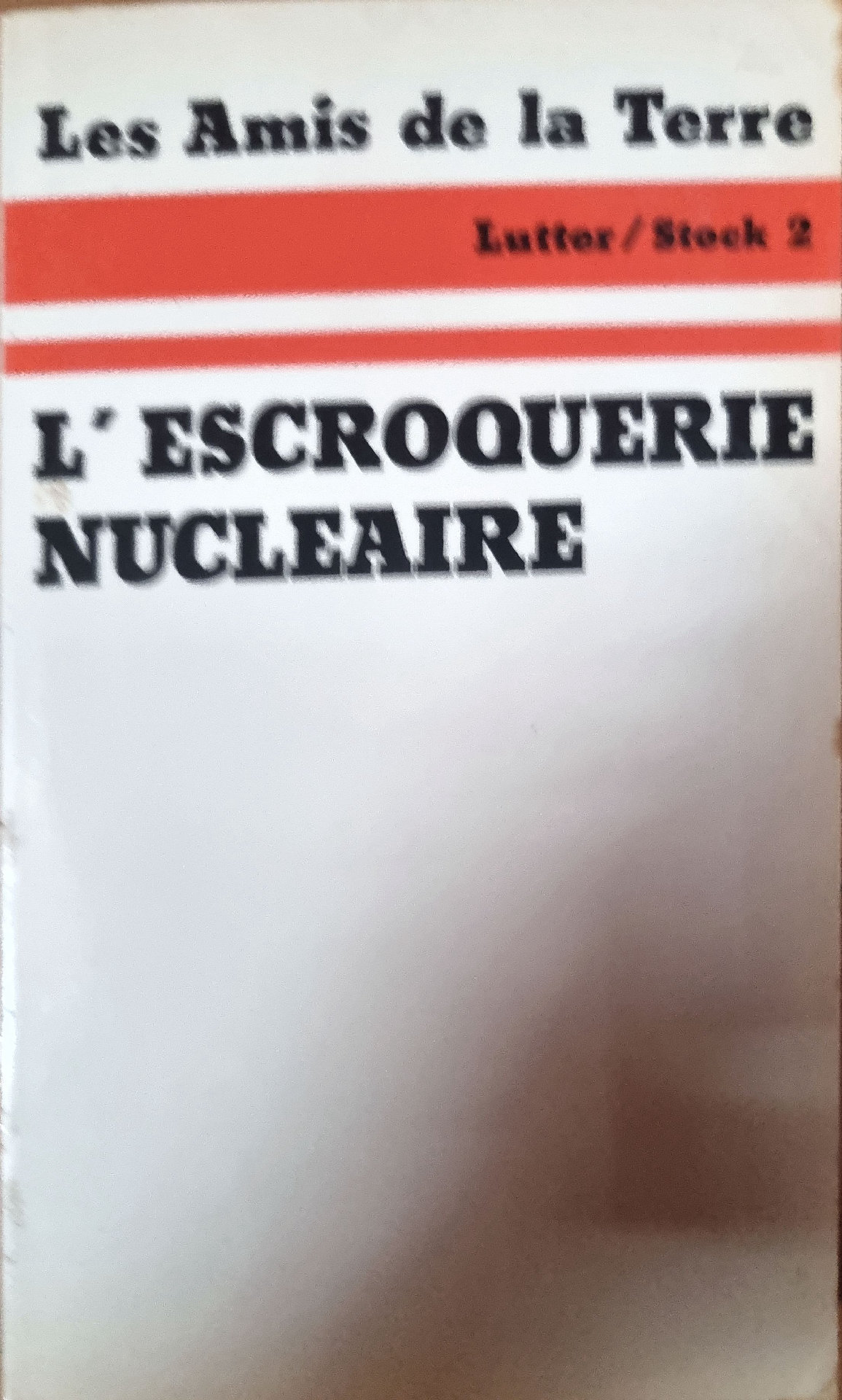 L&rsquo; ESCROQUERIE NUCLEAIRE