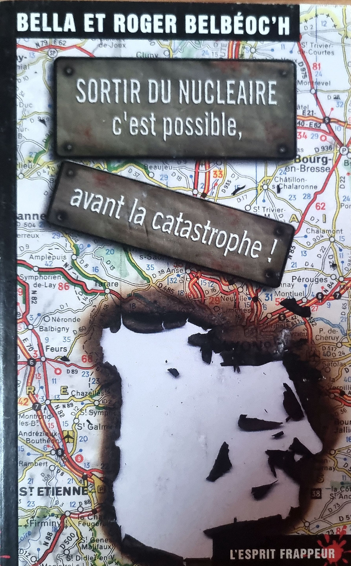 Sortir du nucléaire, c&rsquo;est possible, avant la catastrophe !