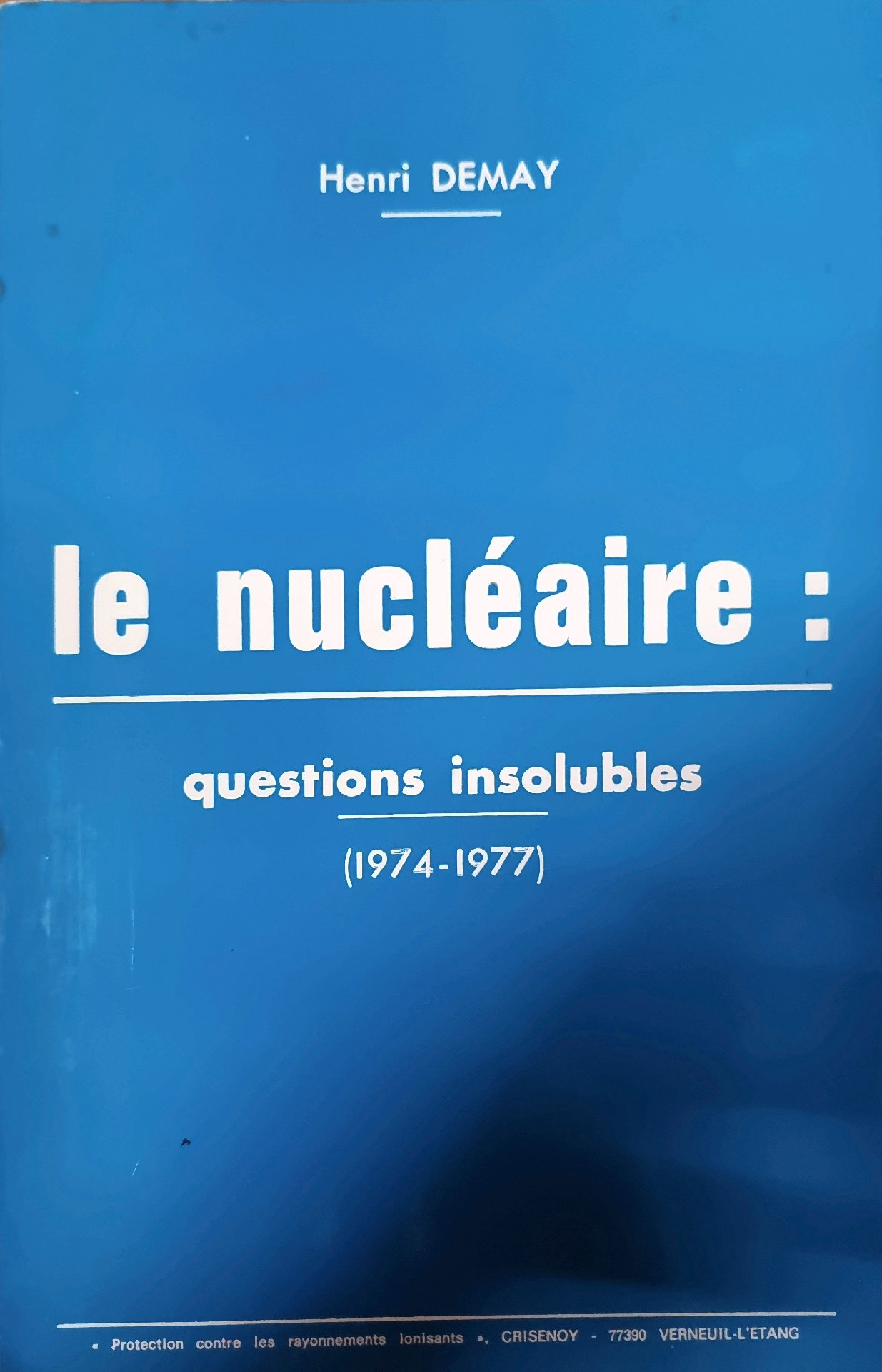 Le nucléaire : questions insolubles (1974-1977)