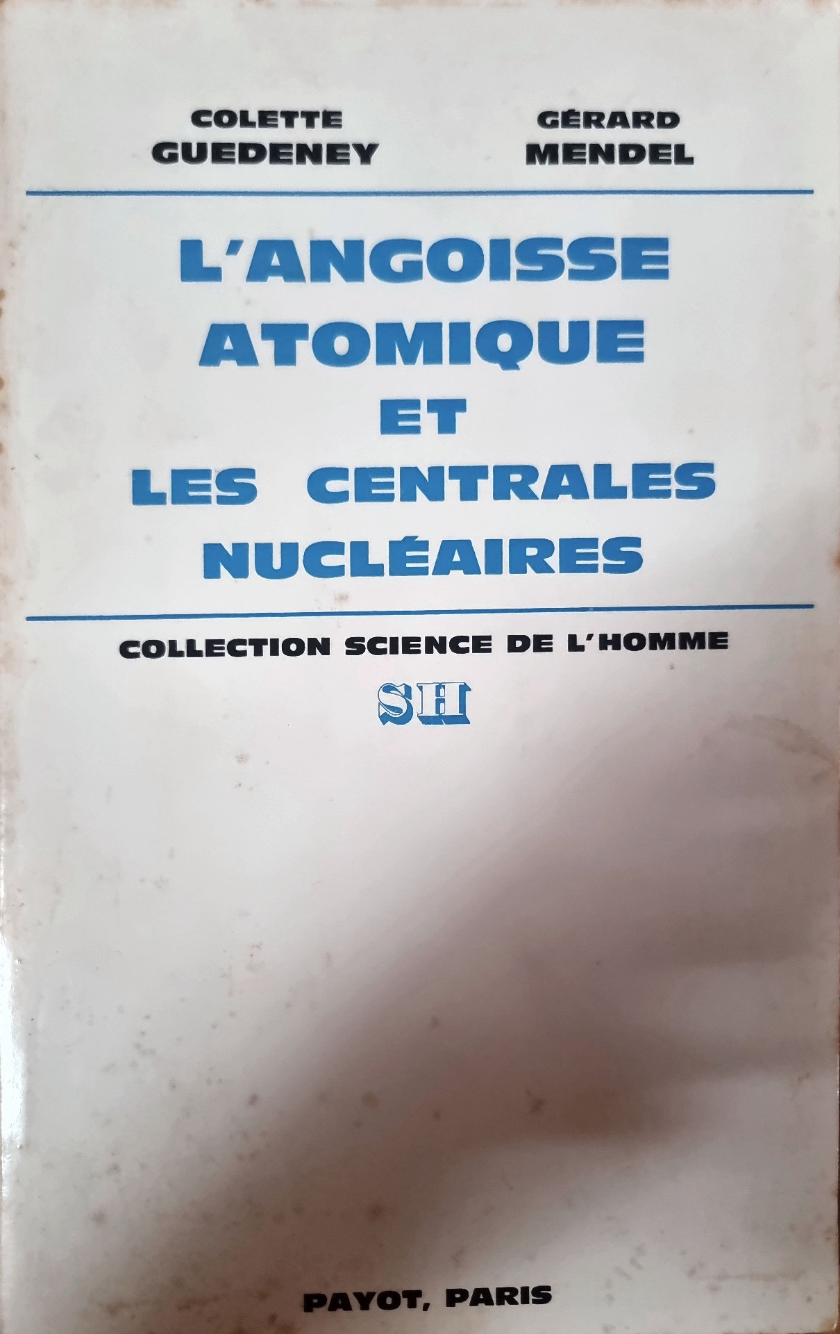L&rsquo;ANGOISSE ATOMIQUE ET LES CENTRALES NUCLÉAIRES