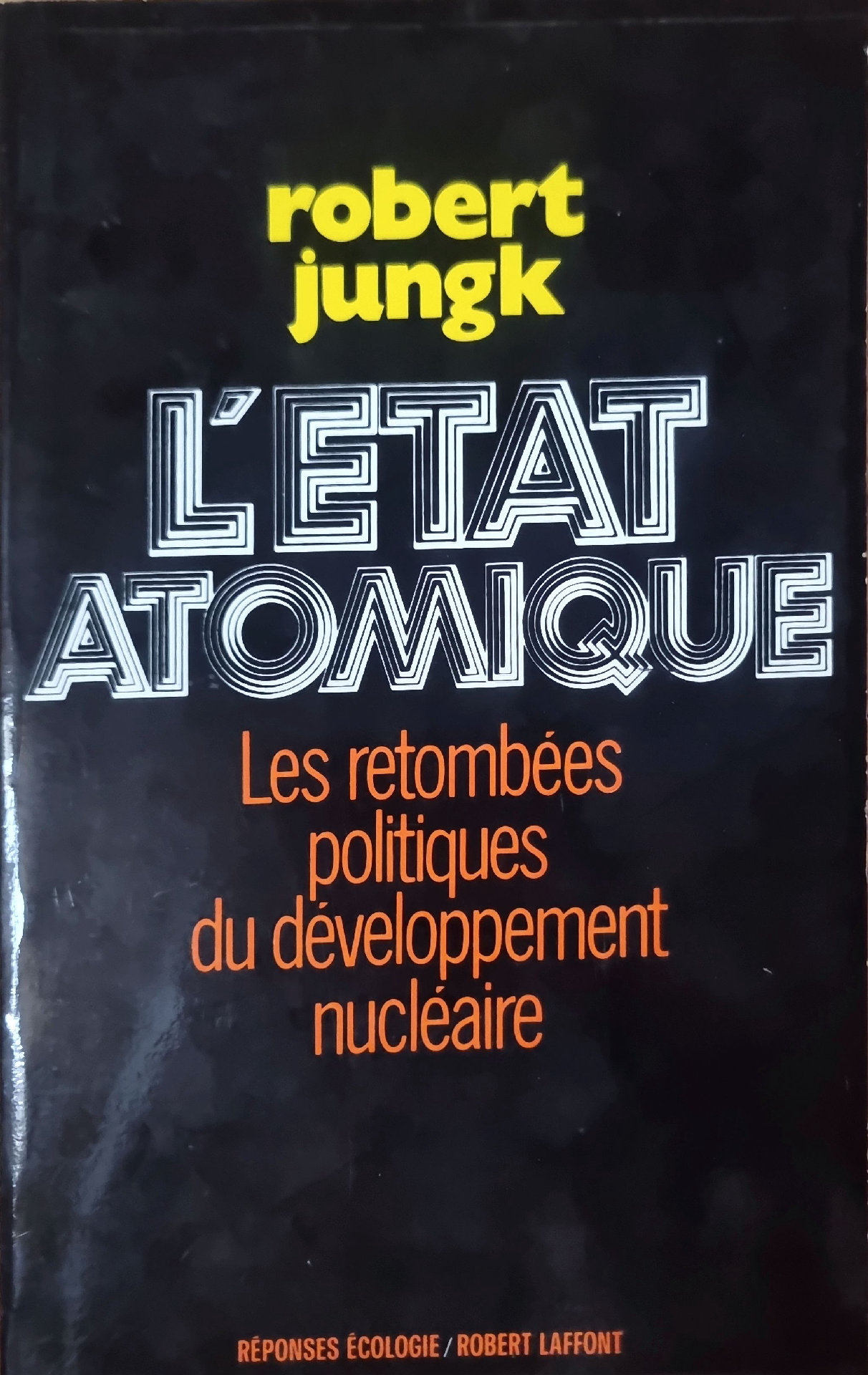 L&rsquo;ÉTAT ATOMIQUE : Les retombées politiques du développement nucléaire