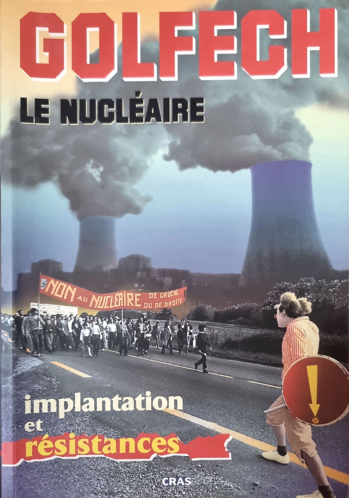 GOLFECH LE NUCLÉAIRE implantation et résistances
