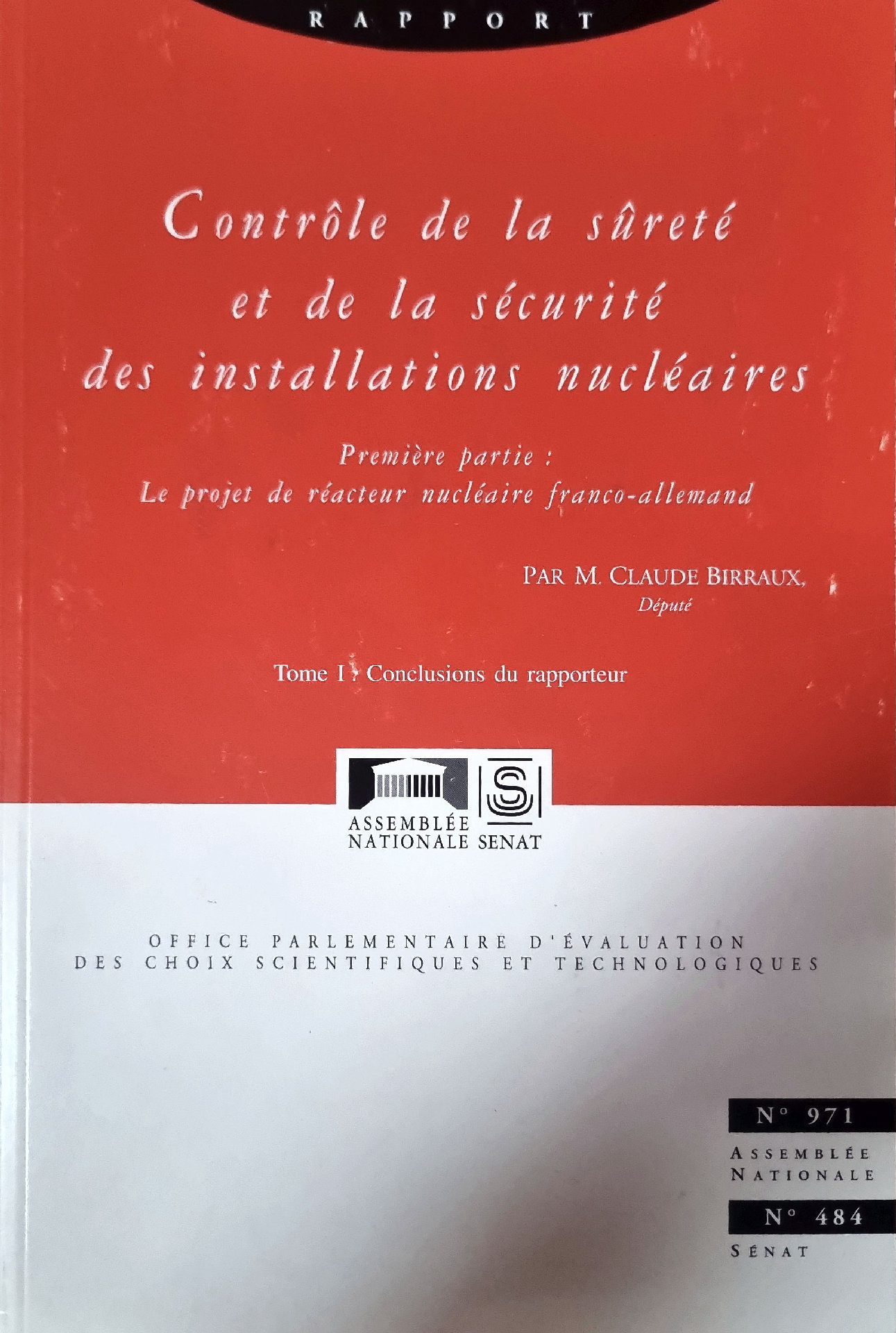 Contrôle de la sûreté et de la sécurité des installations nucléaires – Première partie : Le projet de réacteur nucléaire franco-allemand – Tome I : Conclusions du rapporteur