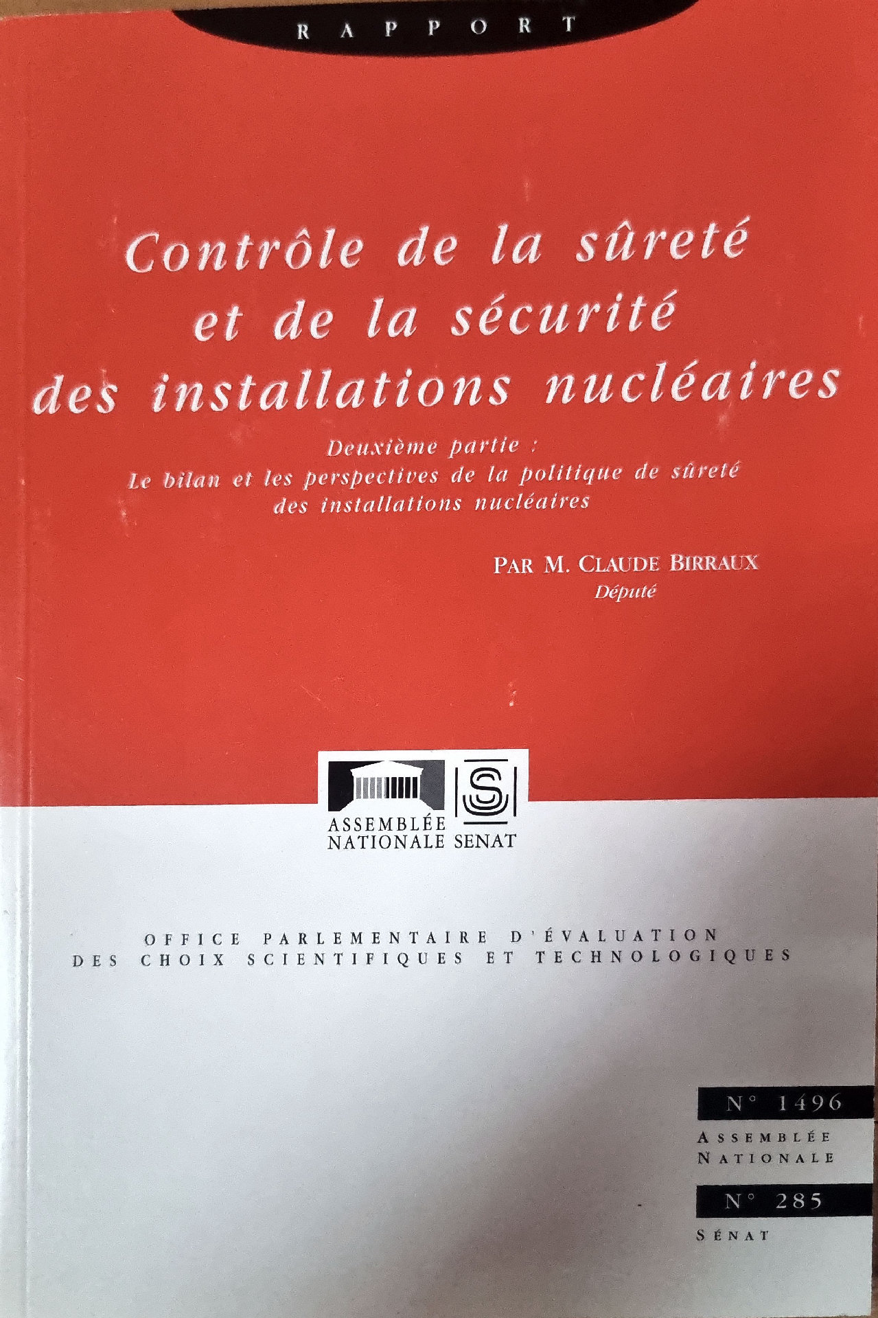 Contrôle de la sûreté et de la sécurité des installations nucléaires : Deuxième partie : Le bilan et les perspectives de la politique de sûreté des installations nucléaires