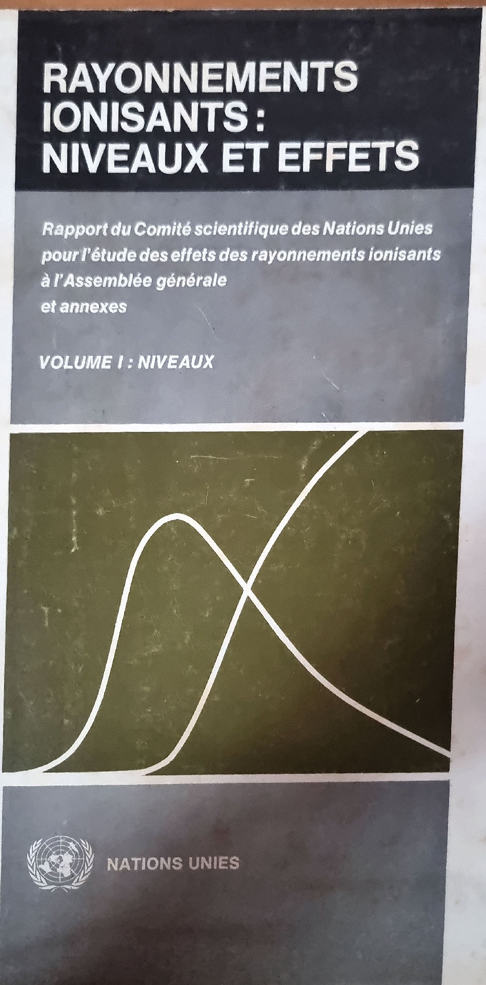 RAYONNEMENTS IONISANTS: NIVEAUX ET EFFETS VOLUME I : NIVEAUX
