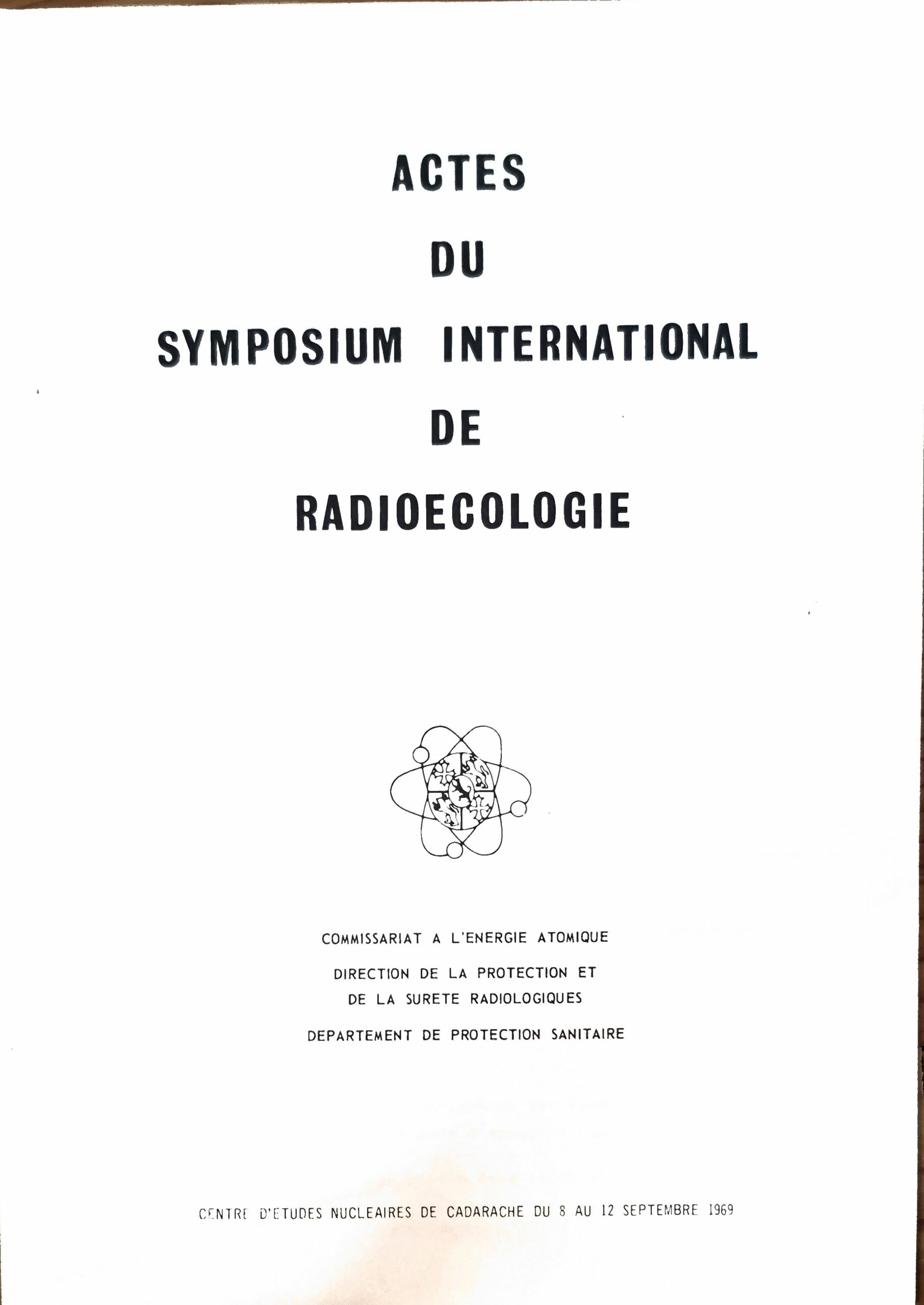 Actes du Symposium International de Radioécologie