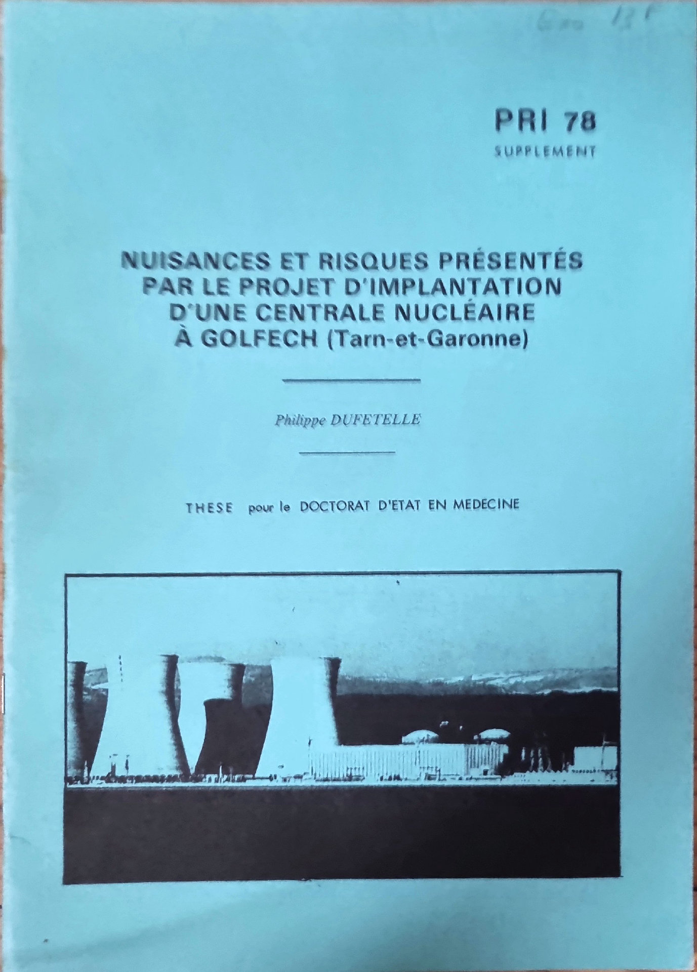 Nuisances et risques présentés par le projet d&rsquo;implantation d&rsquo;une centrale nucléaire à Golfech (Tarn-et-Garonne)