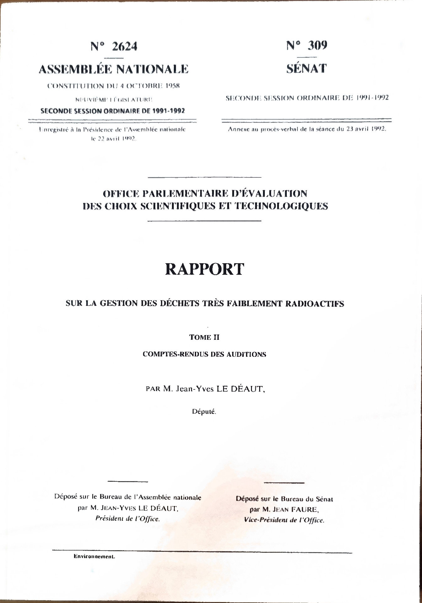 RAPPORT SUR LA GESTION DES DÉCHETS TRÈS FAIBLEMENT RADIOACTIFS TOME II COMPTES-RENDUS DES AUDITIONS