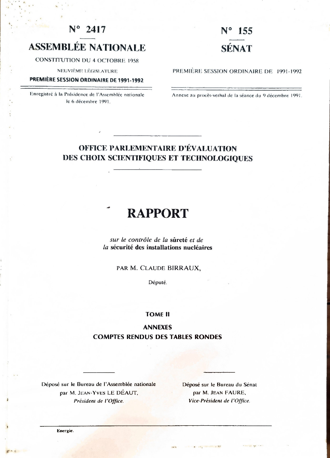 Rapport sur le contrôle de la sûreté et de la sécurité des installations nucléaires. Tome II : Annexes Comptes rendus des tables rondes