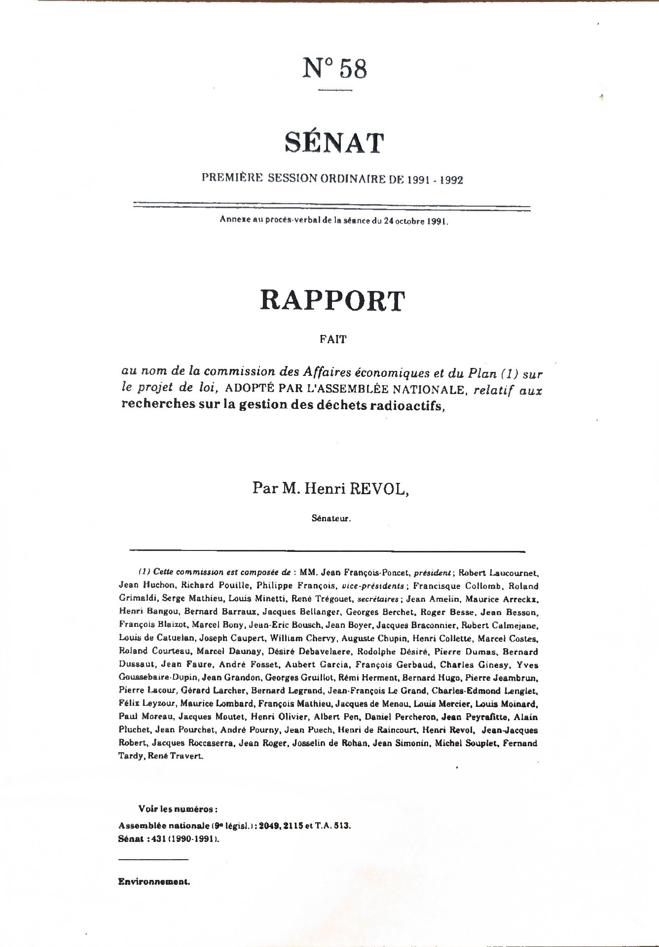 RAPPORT au nom de la commission des Affaires économiques et du Plan (1) sur le projet de loi, ADOPTÉ PAR L&rsquo;ASSEMBLÉE NATIONALE, relatif aux recherches sur la gestion des déchets radioactifs