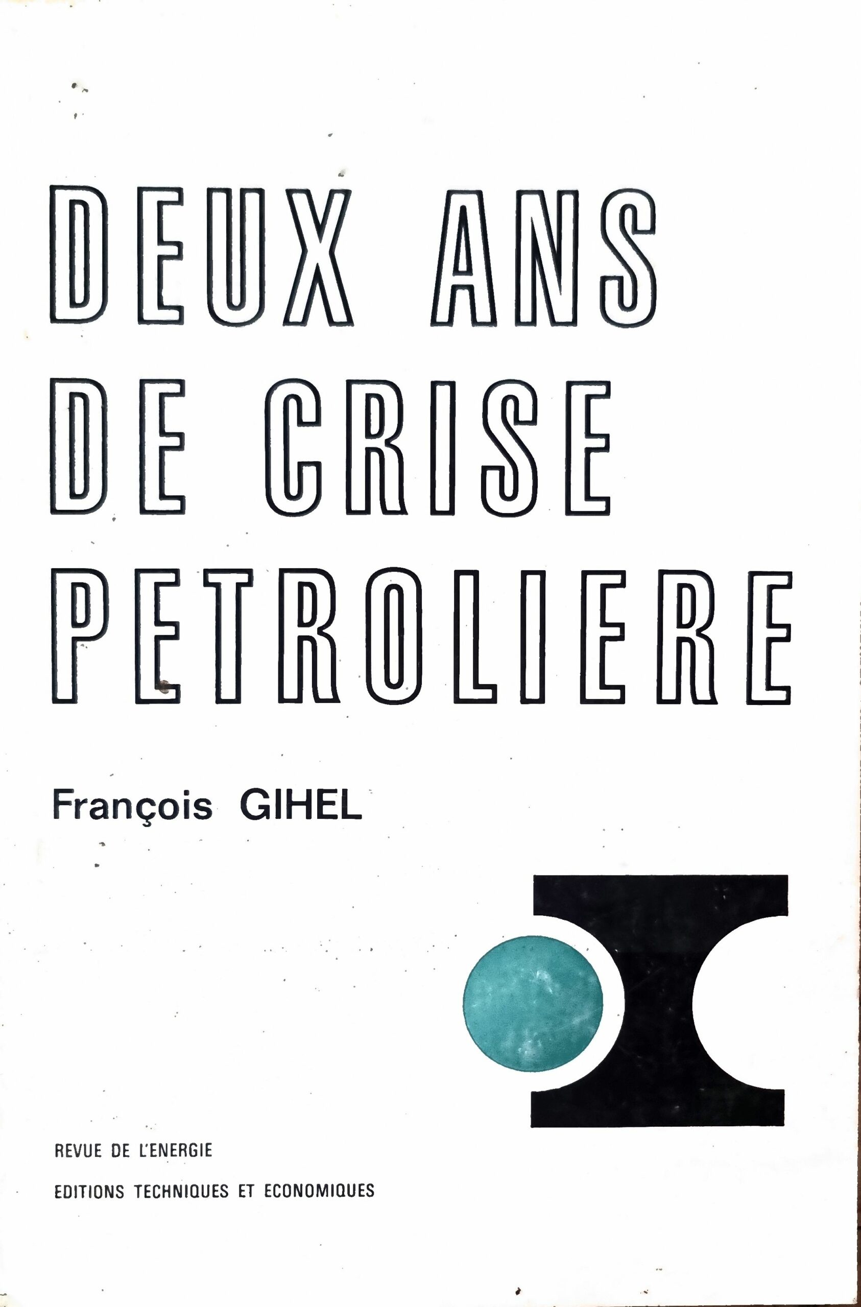 DEUX ANS DE CRISE PETROLIERE