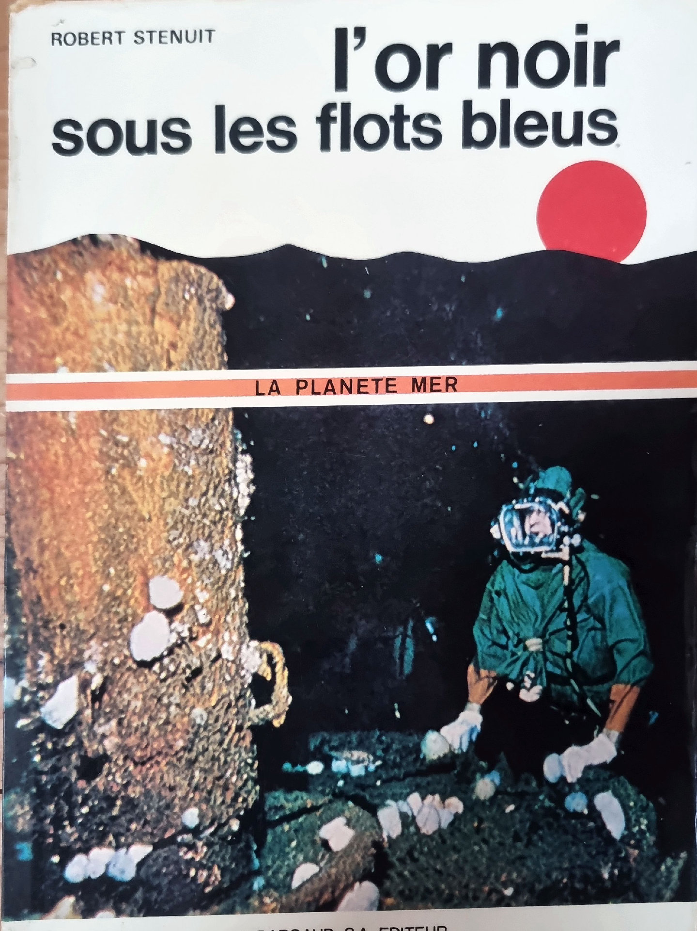 L&rsquo;or noir sous les flots bleus