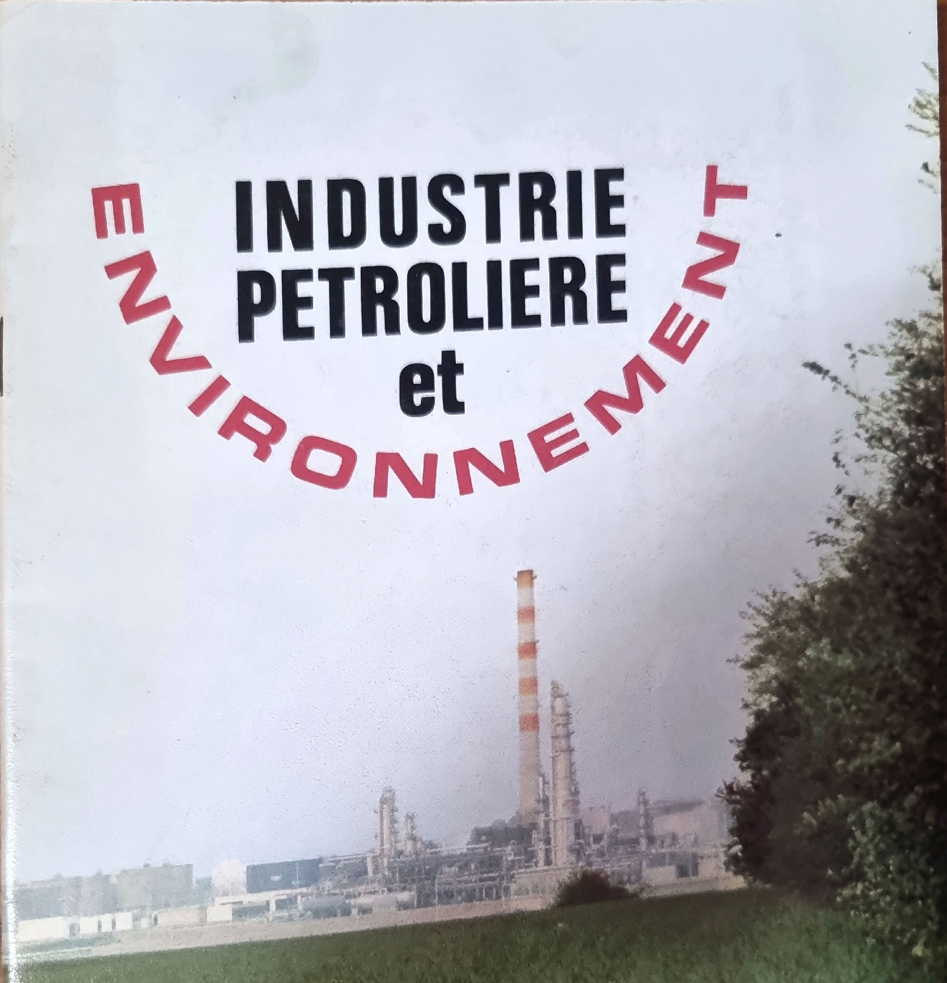 Industrie Pétrolière et Environnement