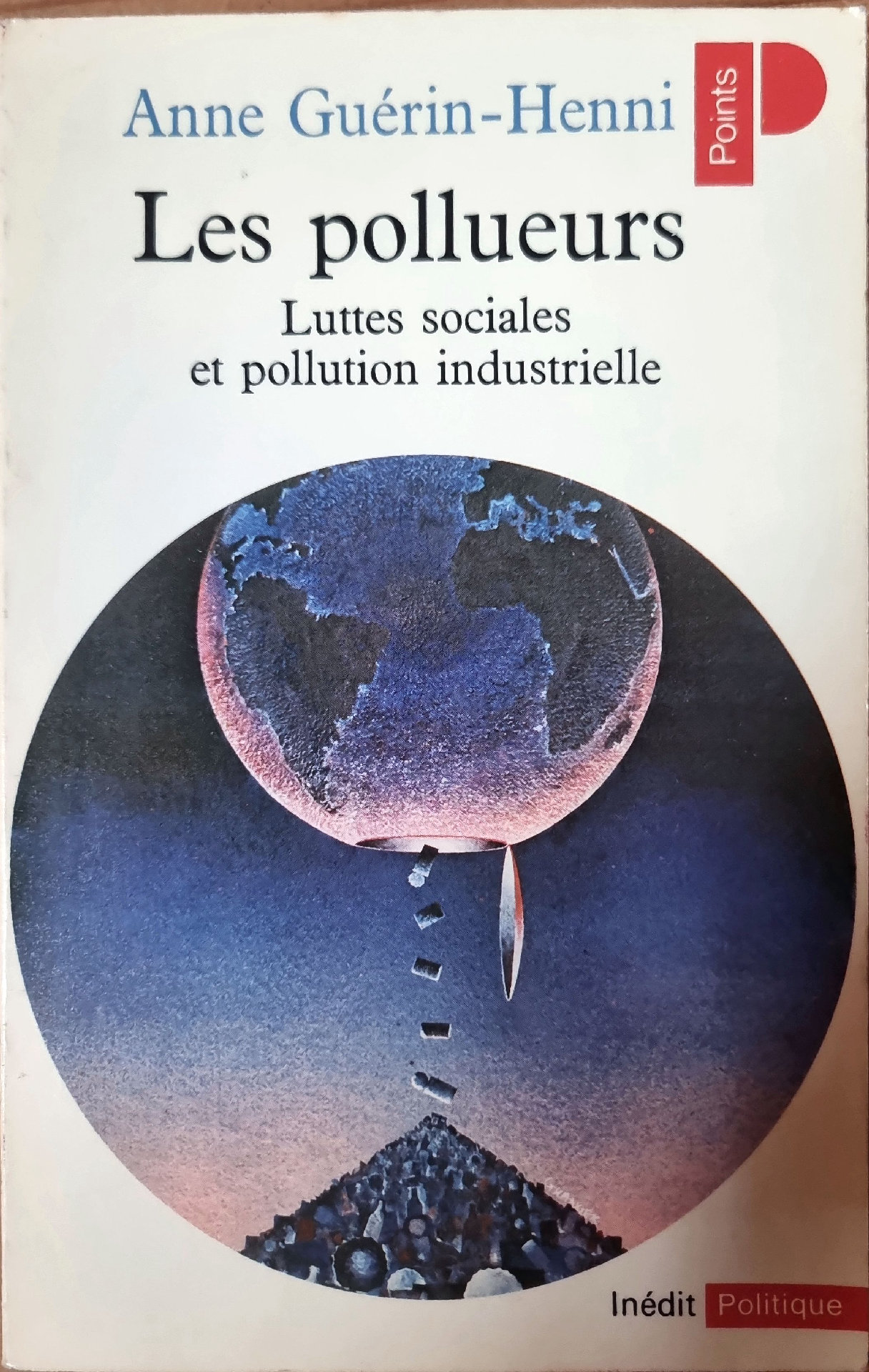 Les pollueurs – Luttes sociales et pollution industrielle