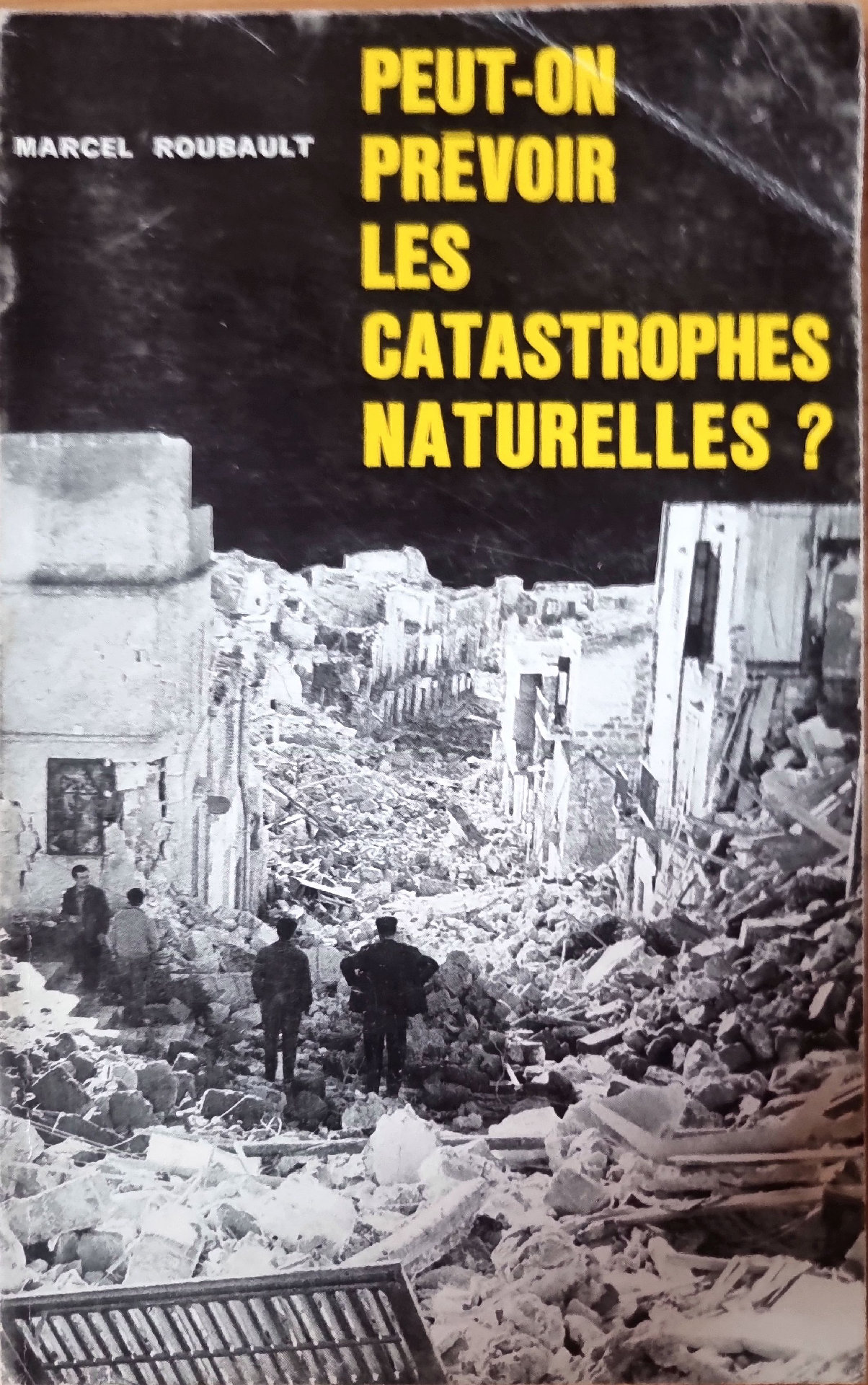 PEUT-ON PREVOIR LES CATASTROPHES NATURELLES ?