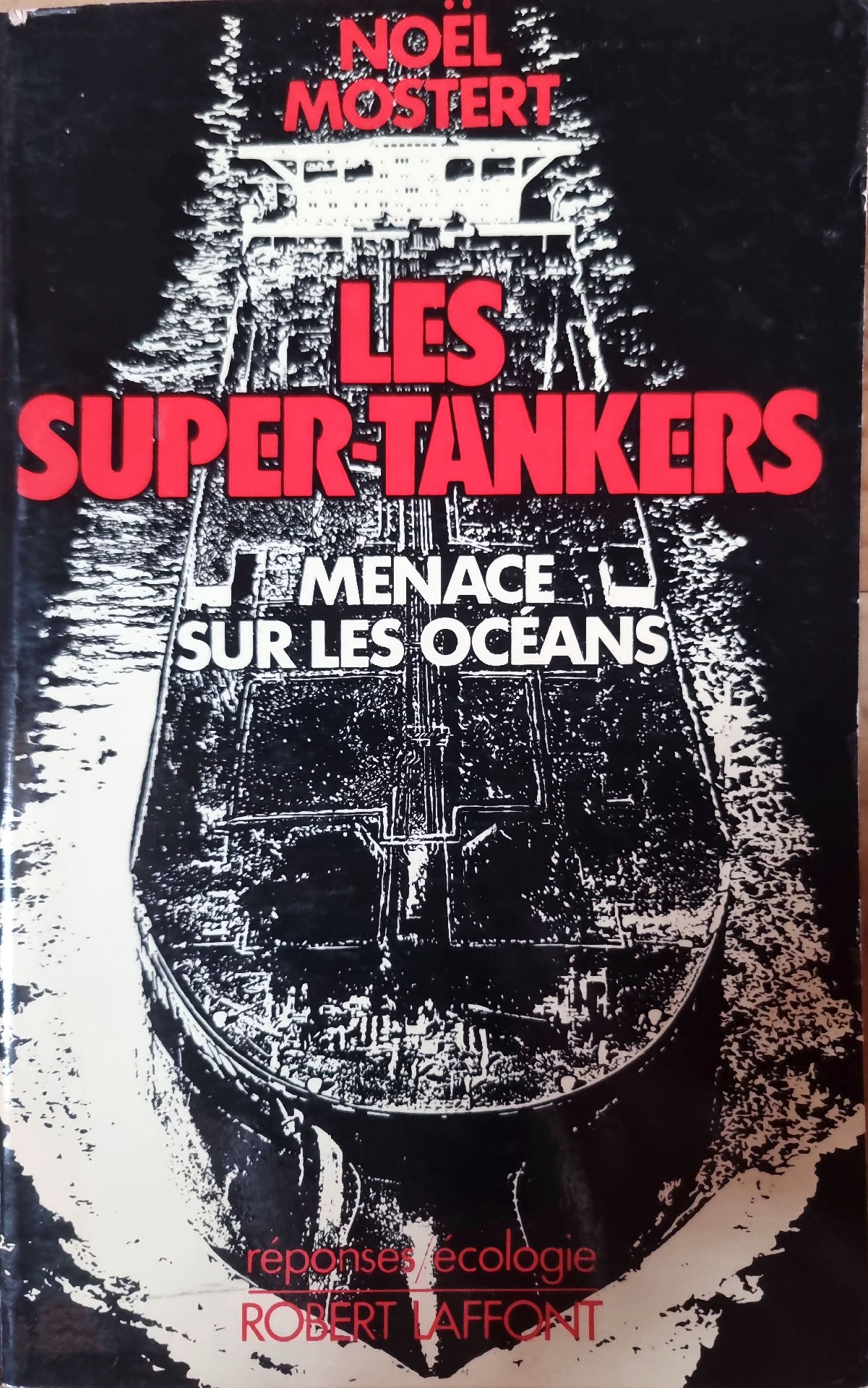 LES SUPER-TANKERS MENACE SUR LES OCÉANS