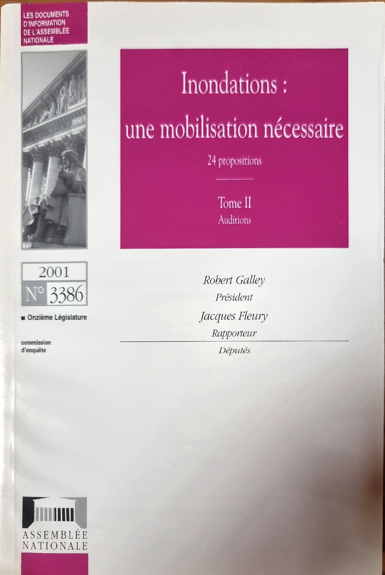 Inondations : une mobilisation nécessaire. Tome II Auditions