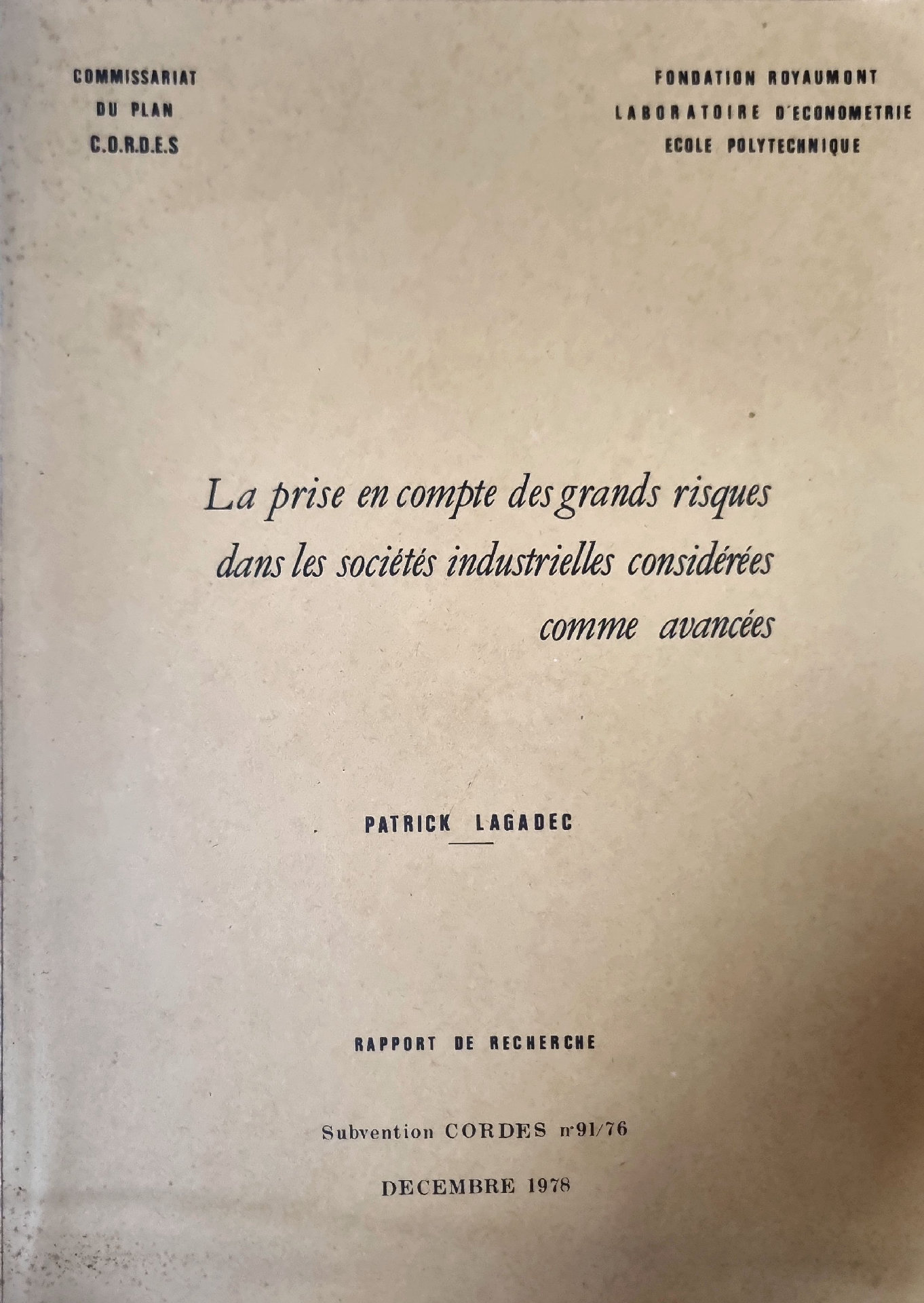 La prise en compte des grands risques dans les sociétés industrielles considérées comme avancées