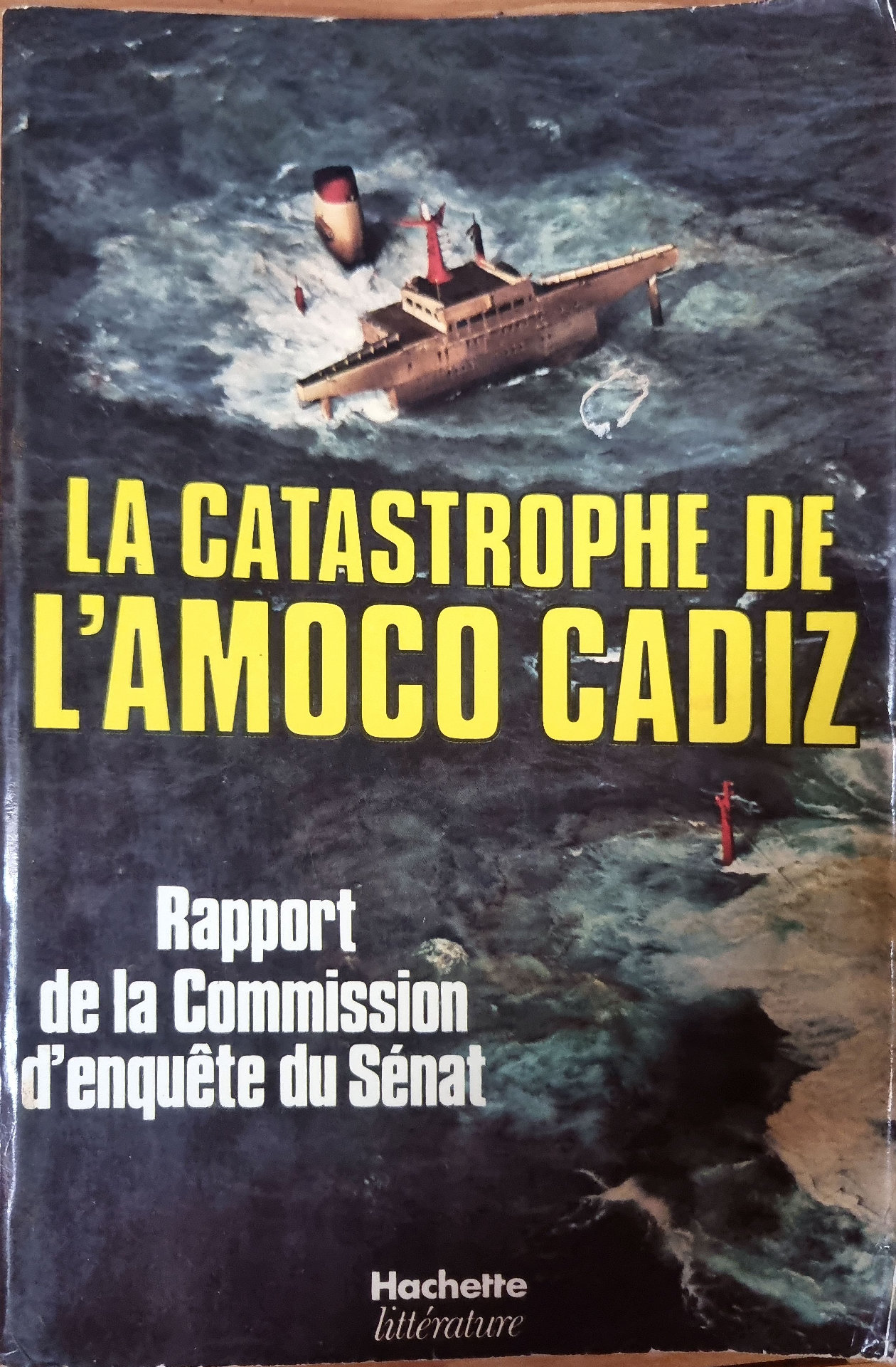 LA CATASTROPHE DE L&rsquo;AMOCO CADIZ