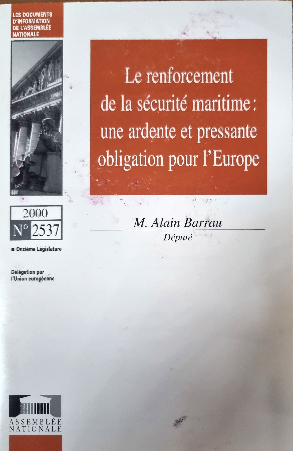 Le renforcement de la sécurité maritime : une ardente et pressante obligation pour l&rsquo;Europe