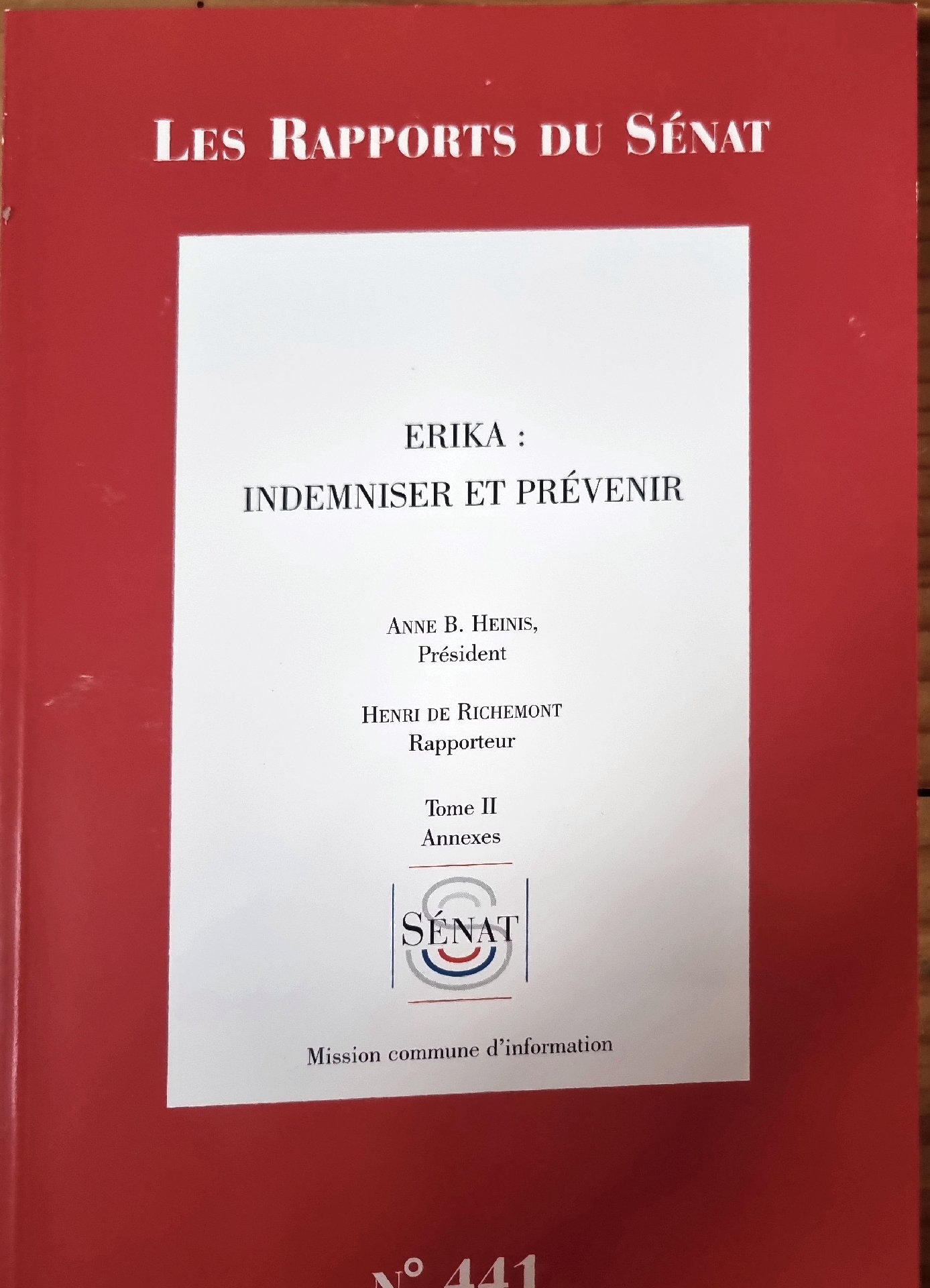 ERIKA : INDEMNISER ET PRÉVENIR – Tome II Annexes