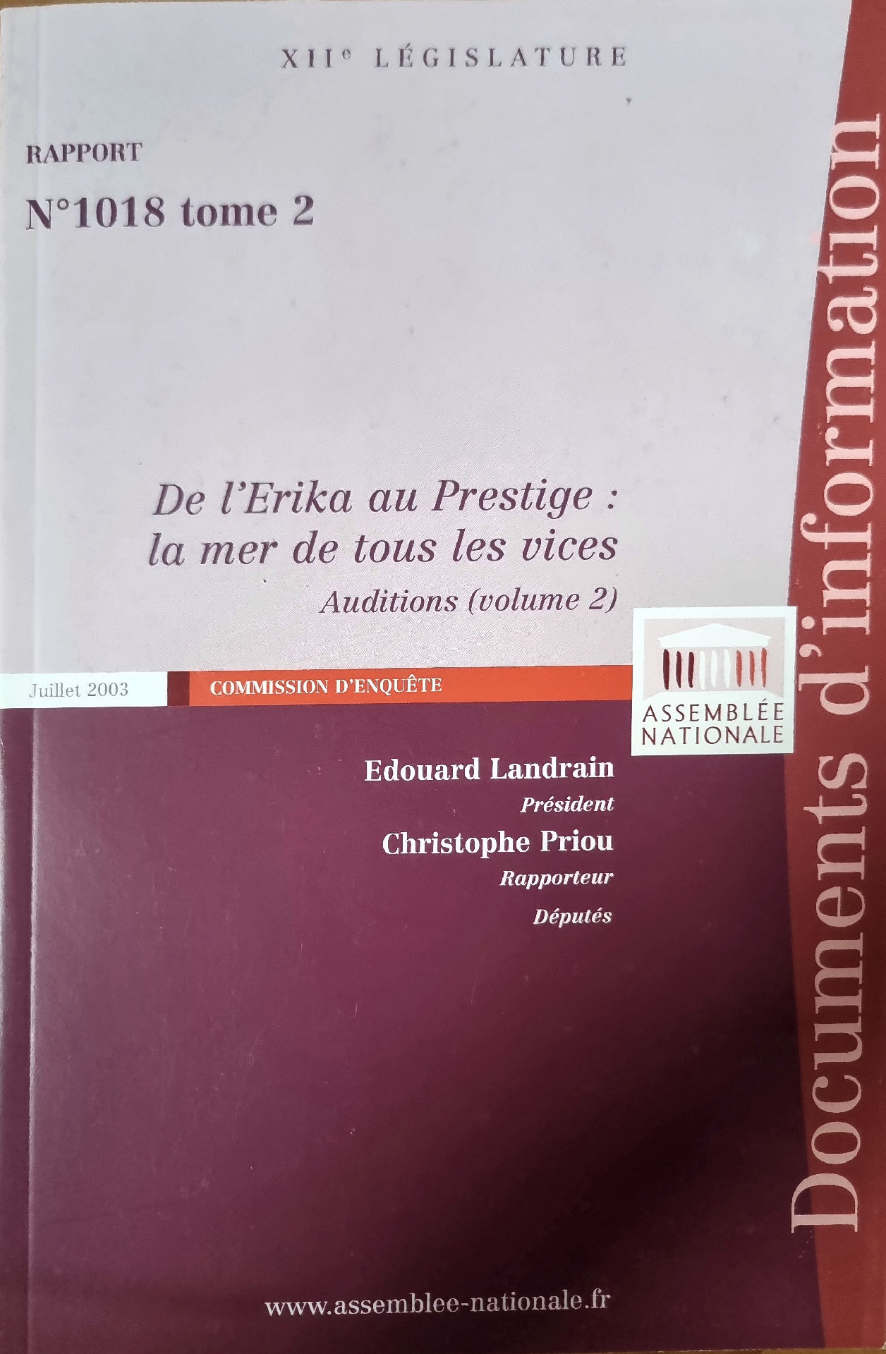 Rapport N°1018 tome 2 : De l&rsquo;Erika au Prestige : la mer de tous les vices (Auditions, volume 2)
