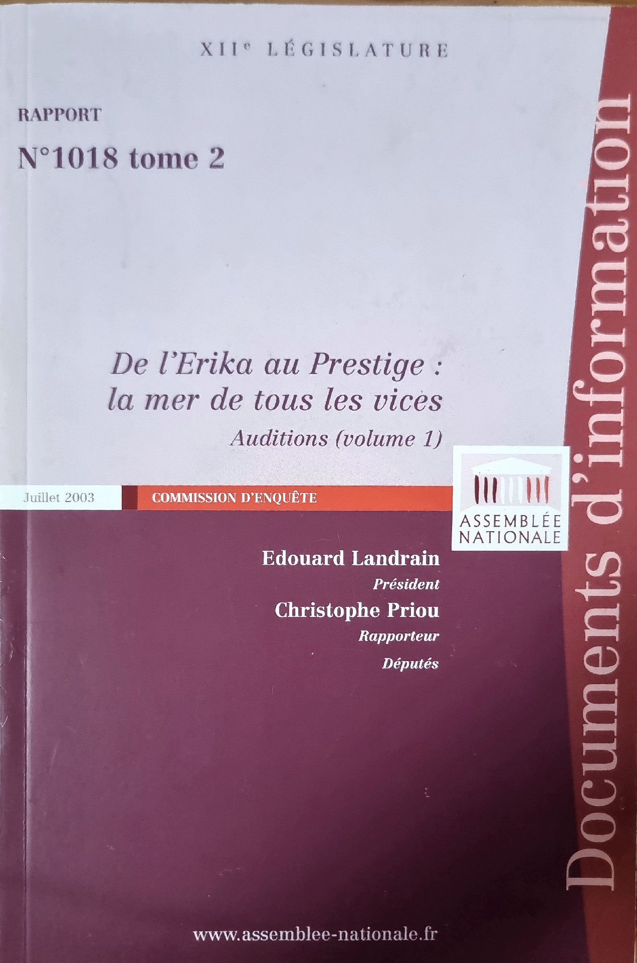 De l&rsquo;Erika au Prestige : la mer de tous les vices, Auditions (volume 1)