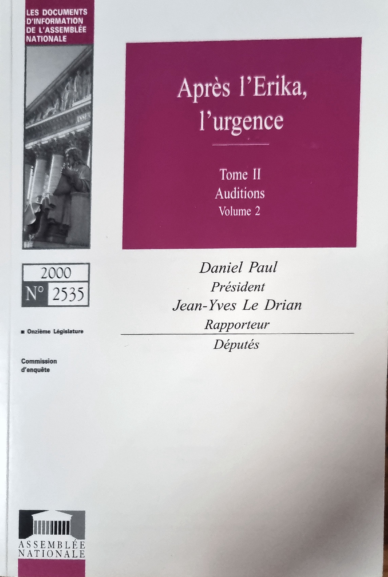 Après l&rsquo;Erika, l&rsquo;urgence. Tome II Auditions Volume 2