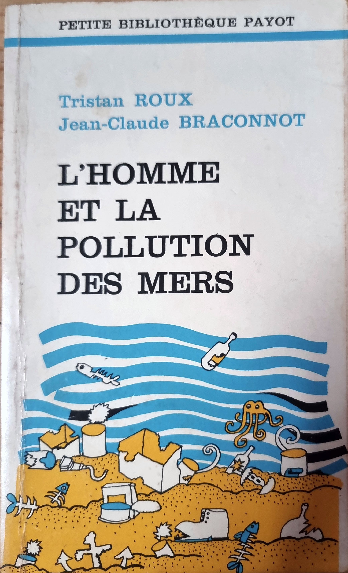 L&rsquo;HOMME ET LA POLLUTION DES MERS