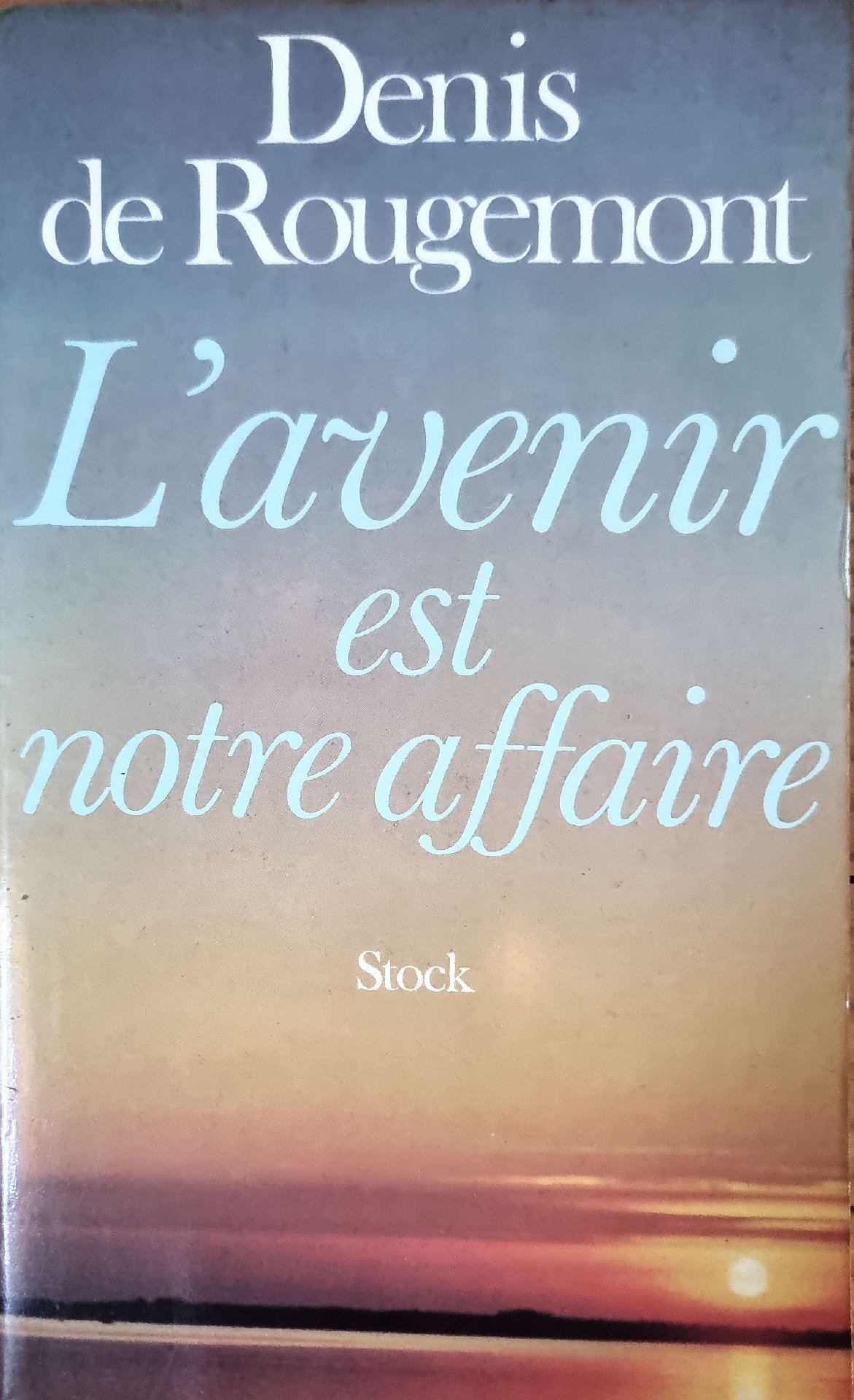 L&rsquo;avenir est notre affaire