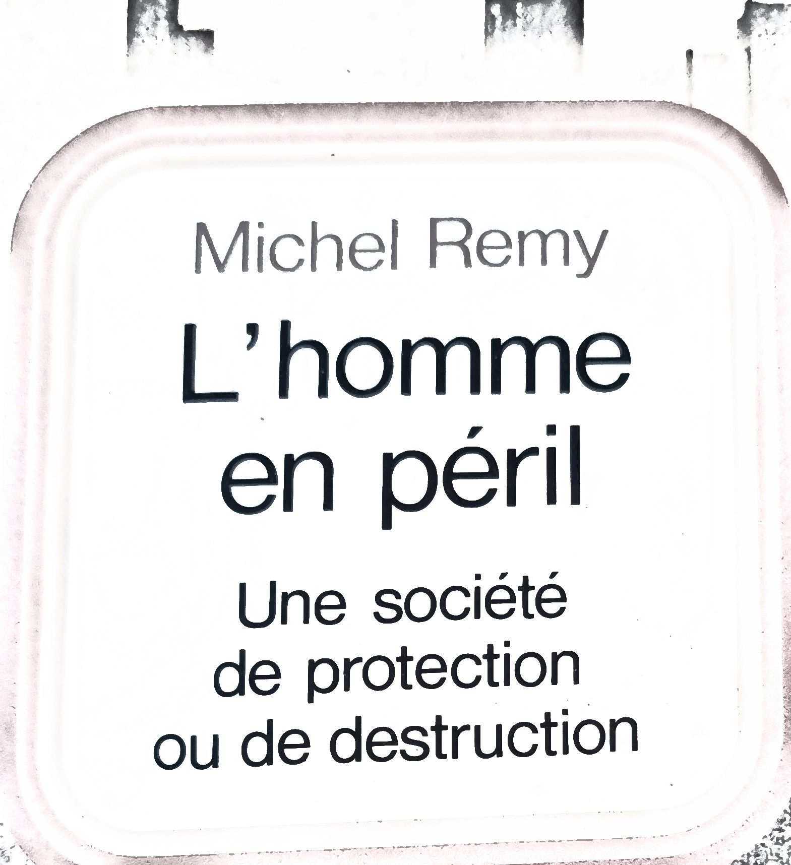 L&rsquo;homme en péril