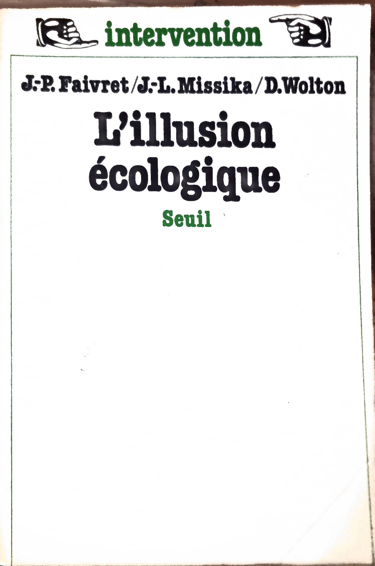 L&rsquo;illusion écologique