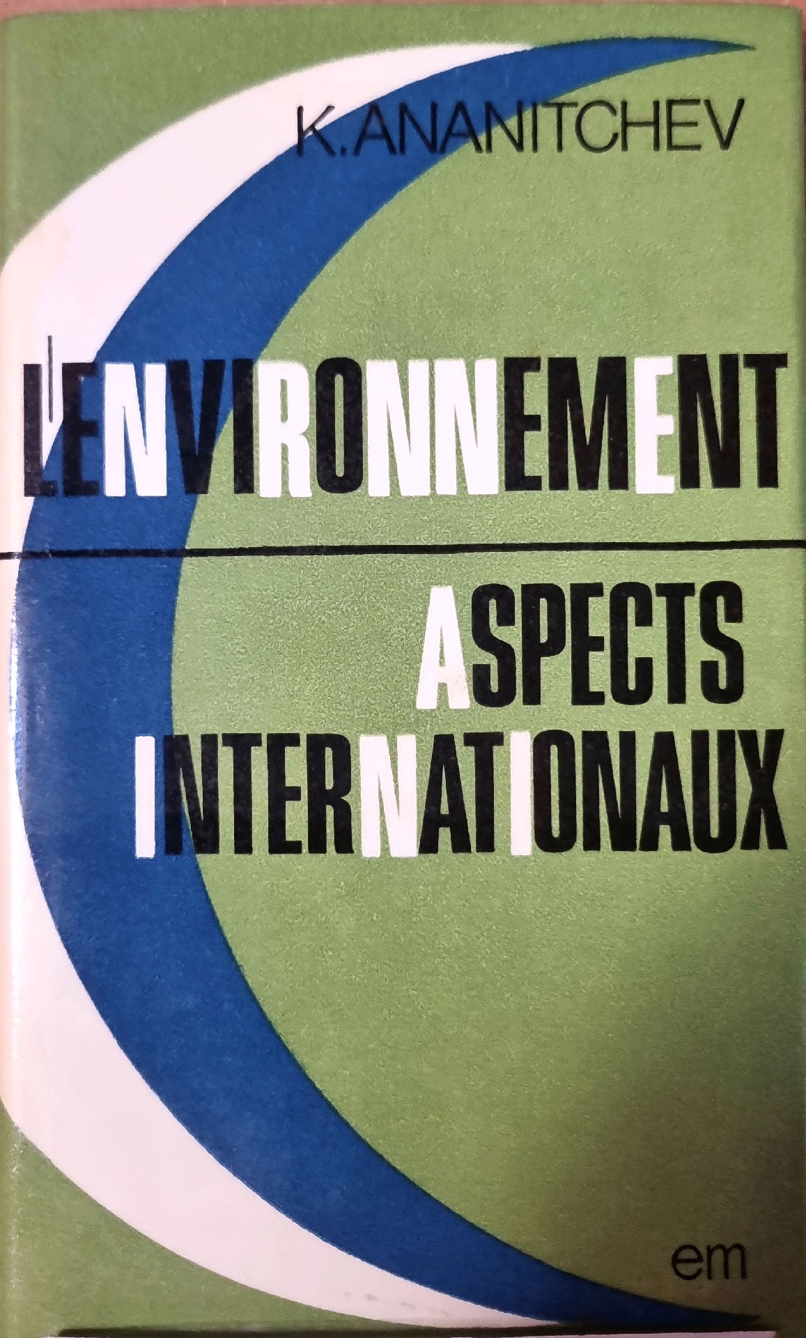 L&rsquo;Environnement Aspects Internationaux