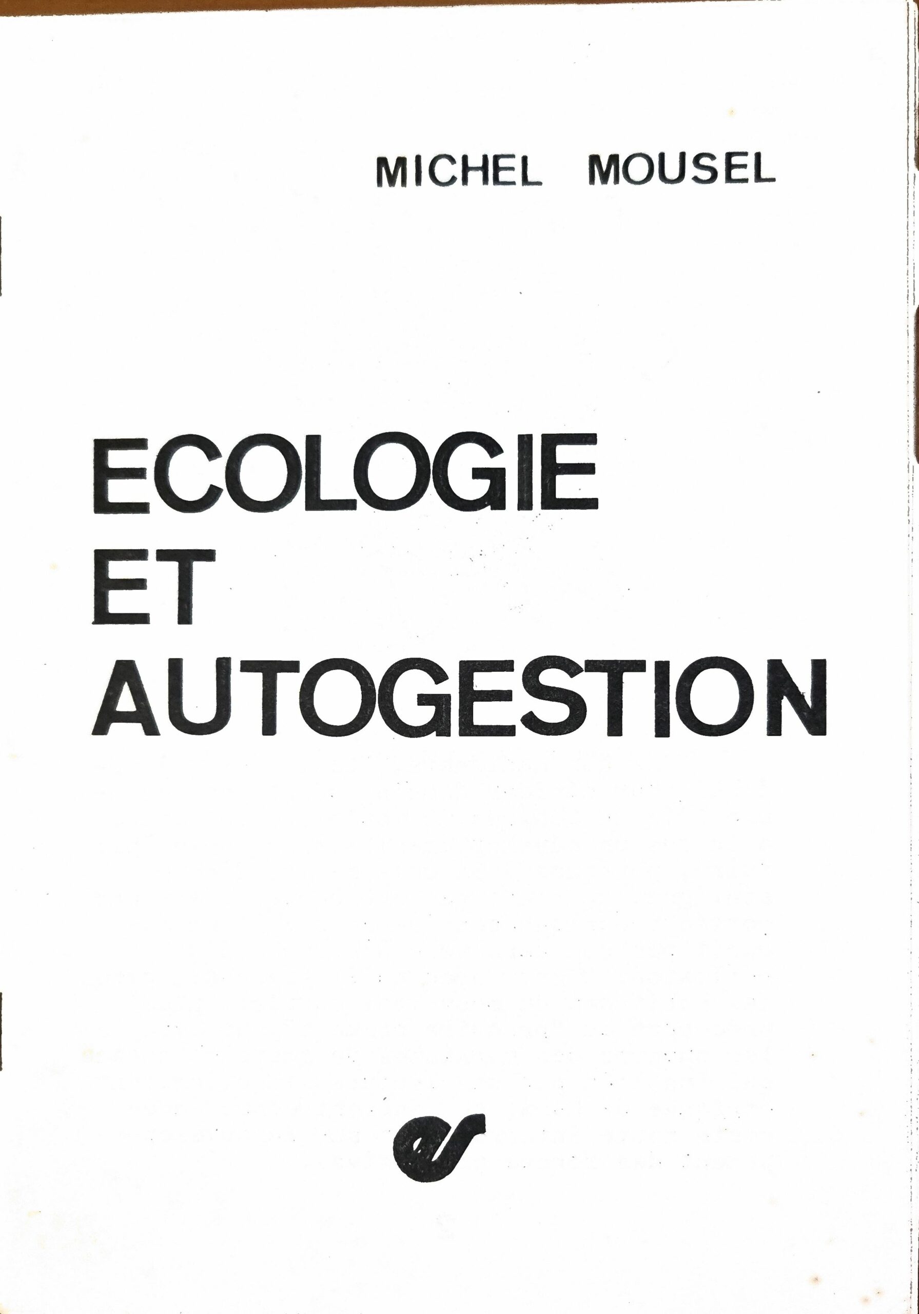 ECOLOGIE ET AUTOGESTION