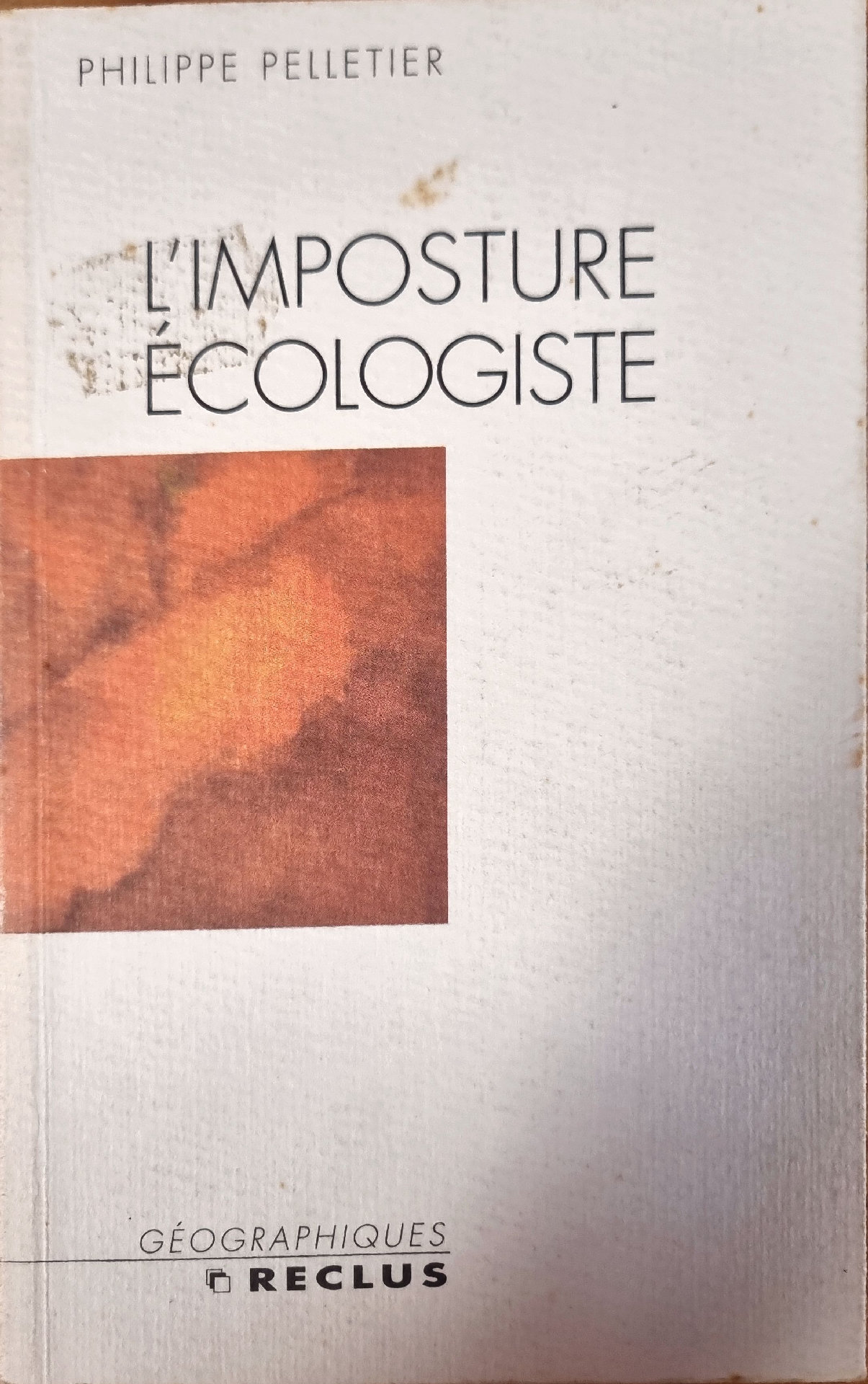 L&rsquo;IMPOSTURE ÉCOLOGISTE