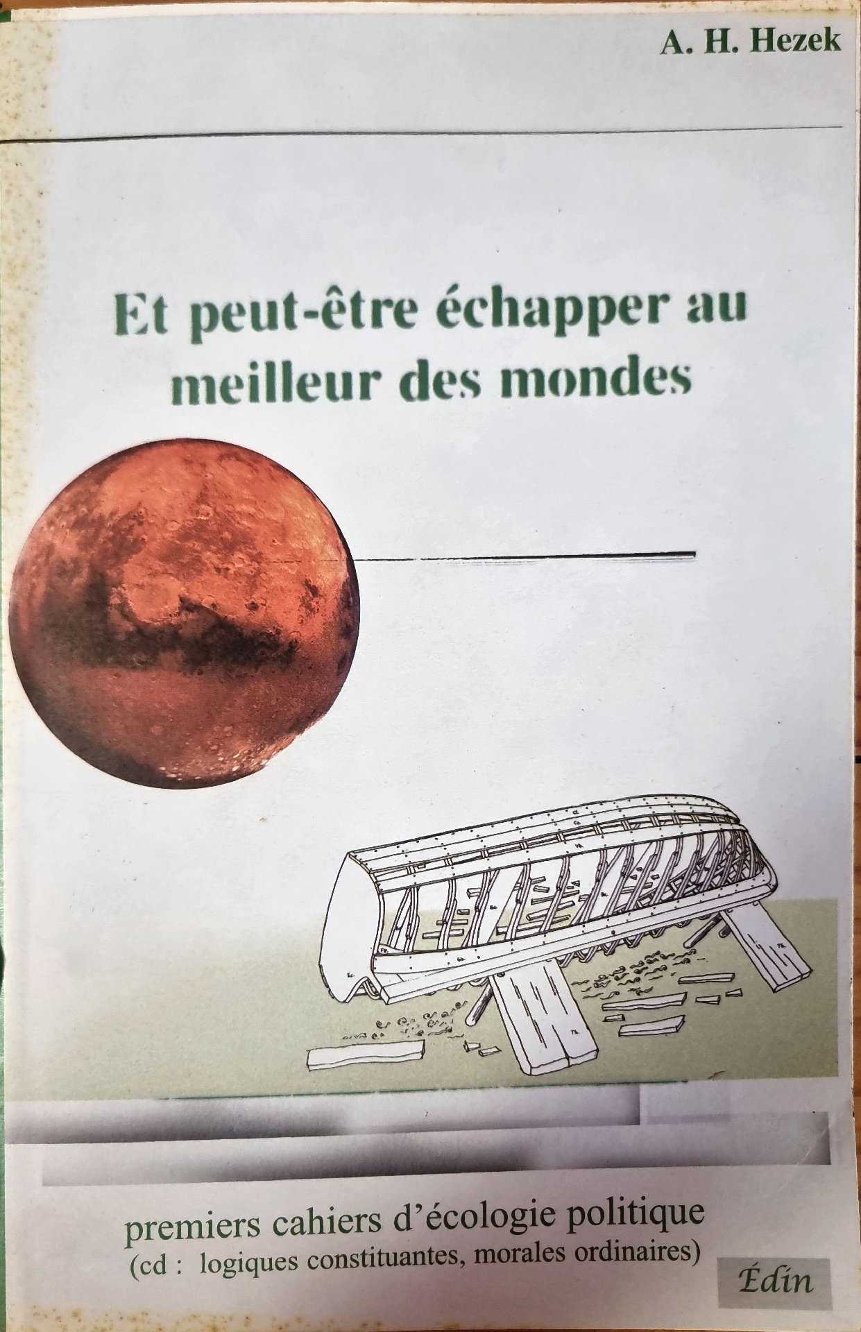 Et peut-être échapper au meilleur des mondes