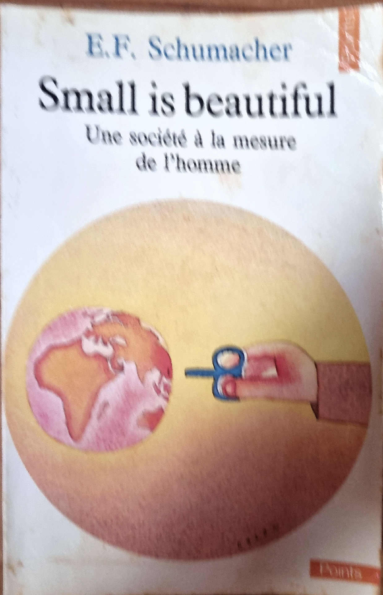Small is beautiful / Une société à la mesure de l&rsquo;homme