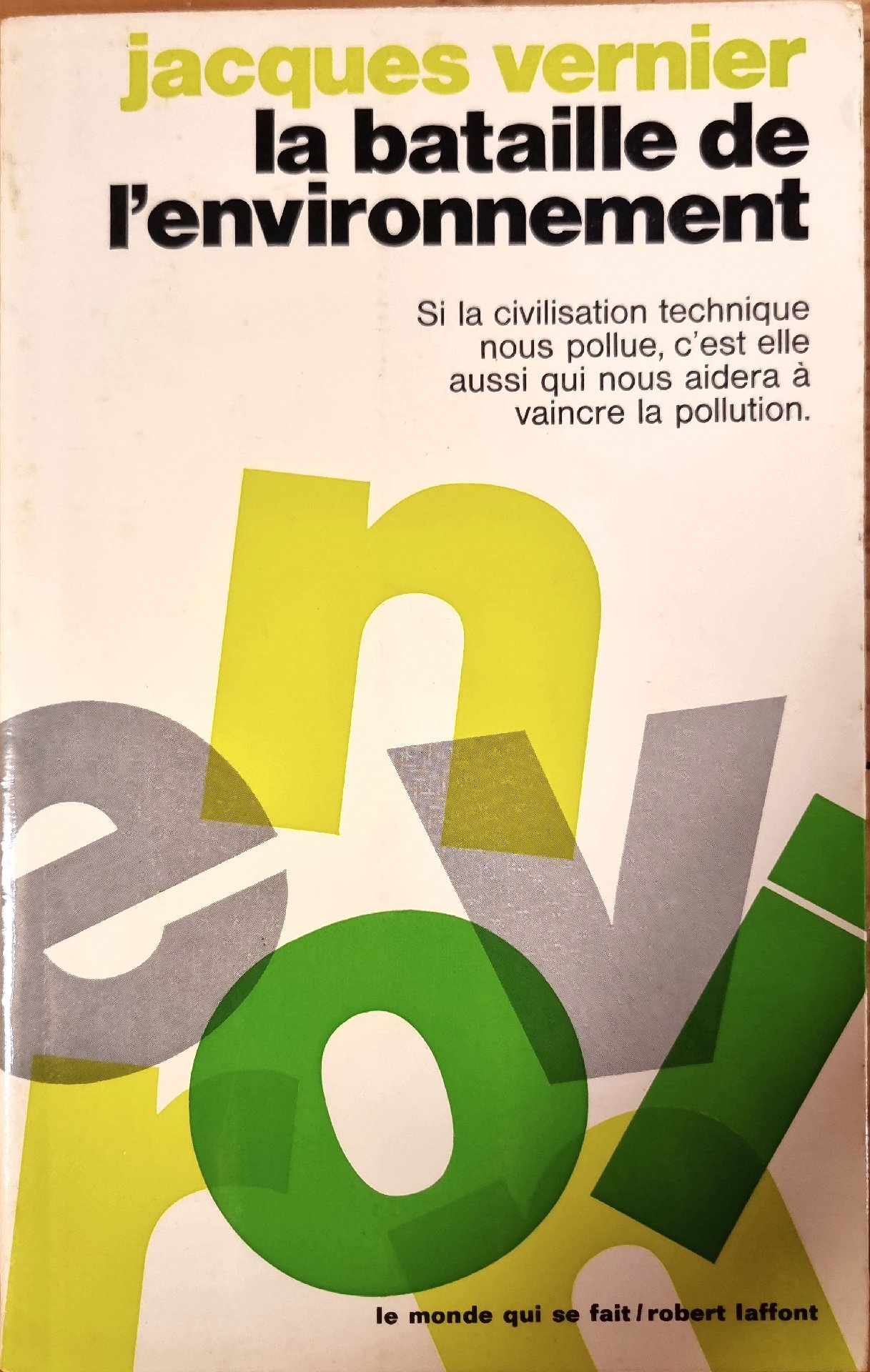 La bataille de l&rsquo;environnement
