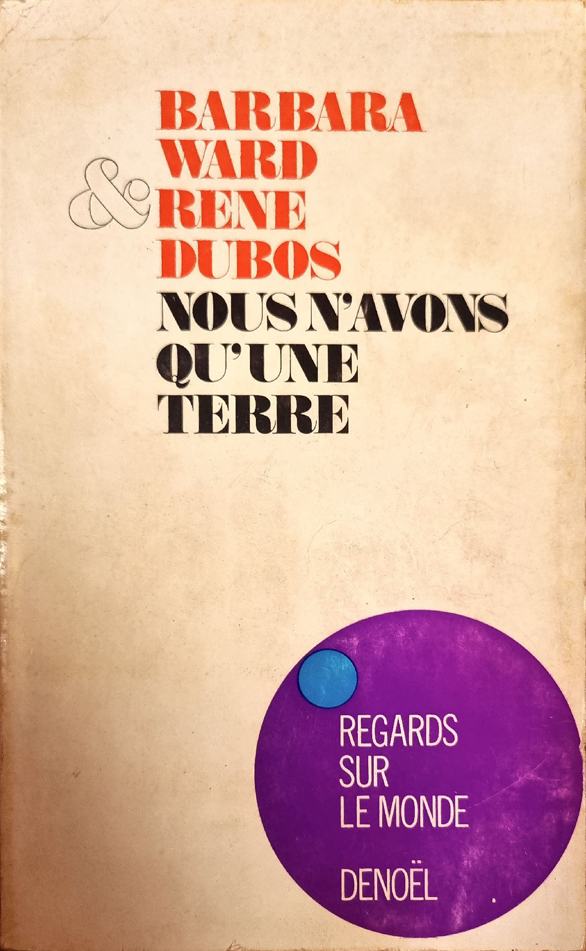 Nous n&rsquo;avons qu&rsquo;une Terre