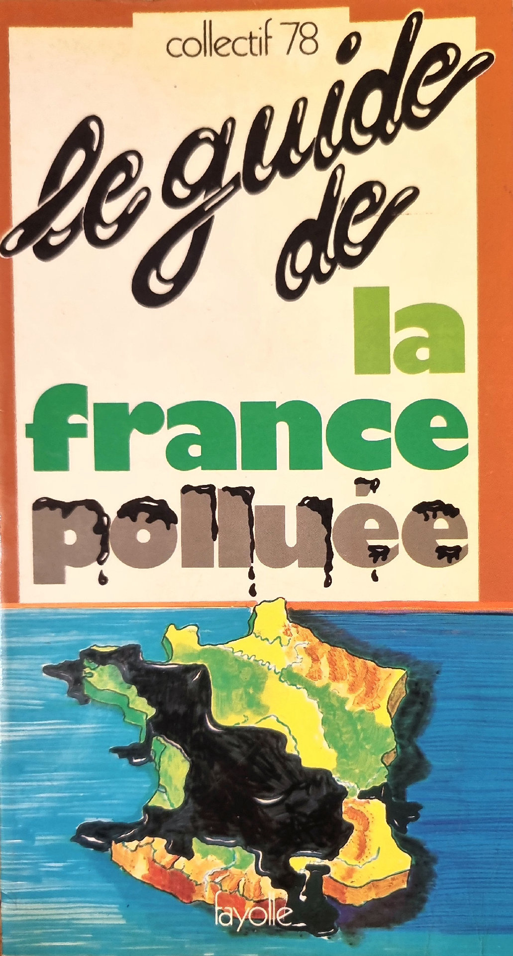 Le guide de la France polluée
