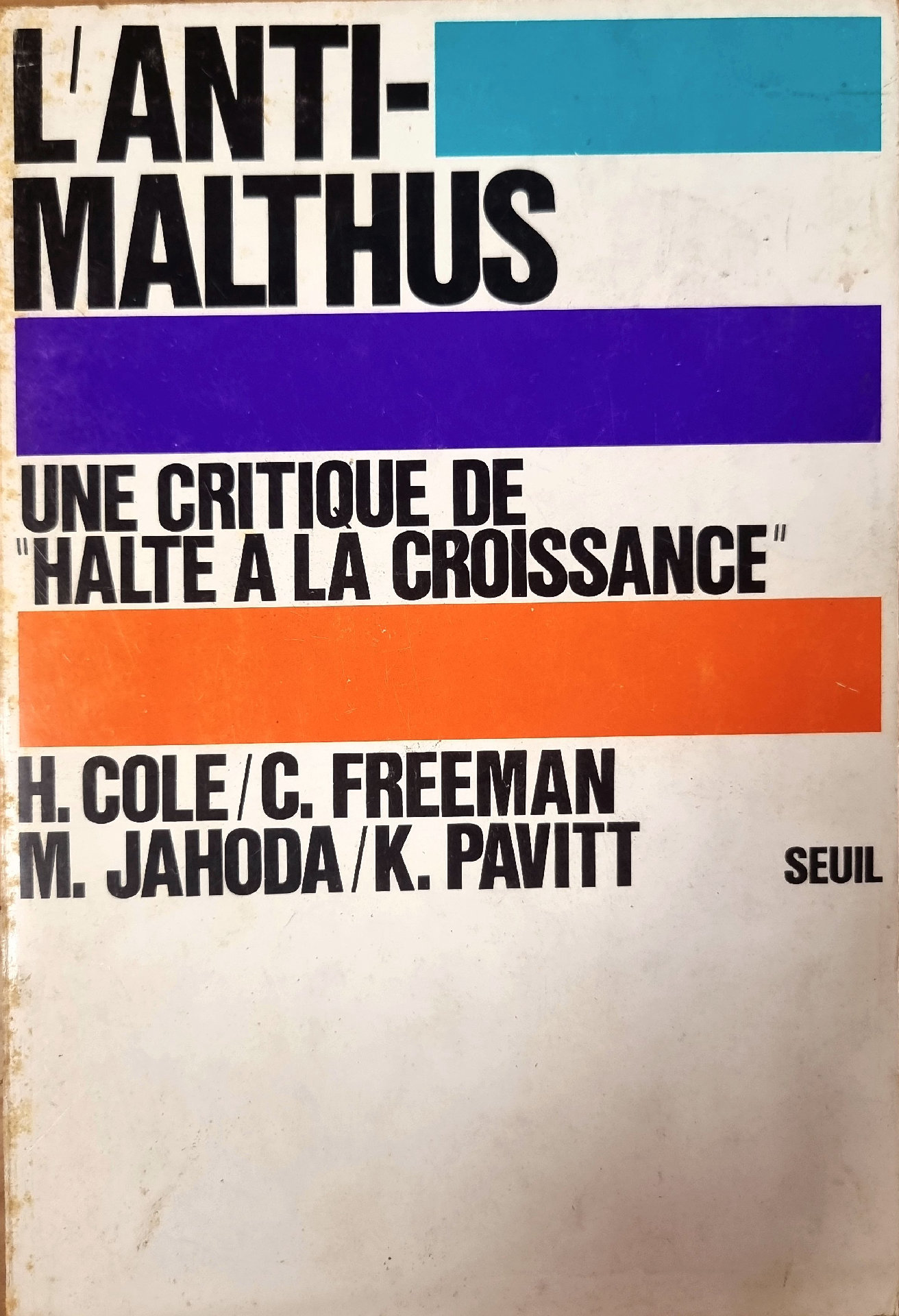 L&rsquo;ANTI-MALTHUS UNE CRITIQUE DE « HALTE A LA CROISSANCE »