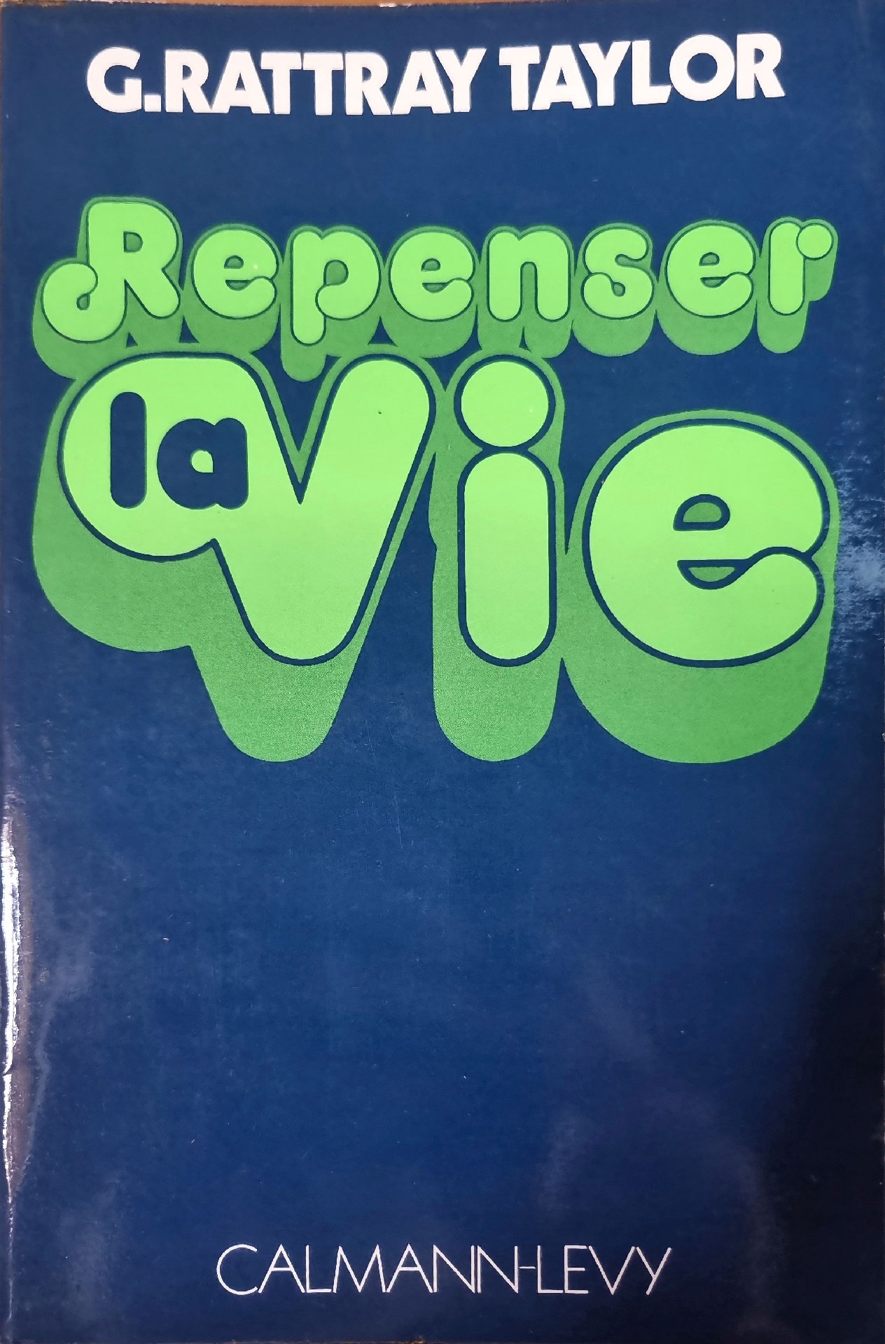 Repenser la vie